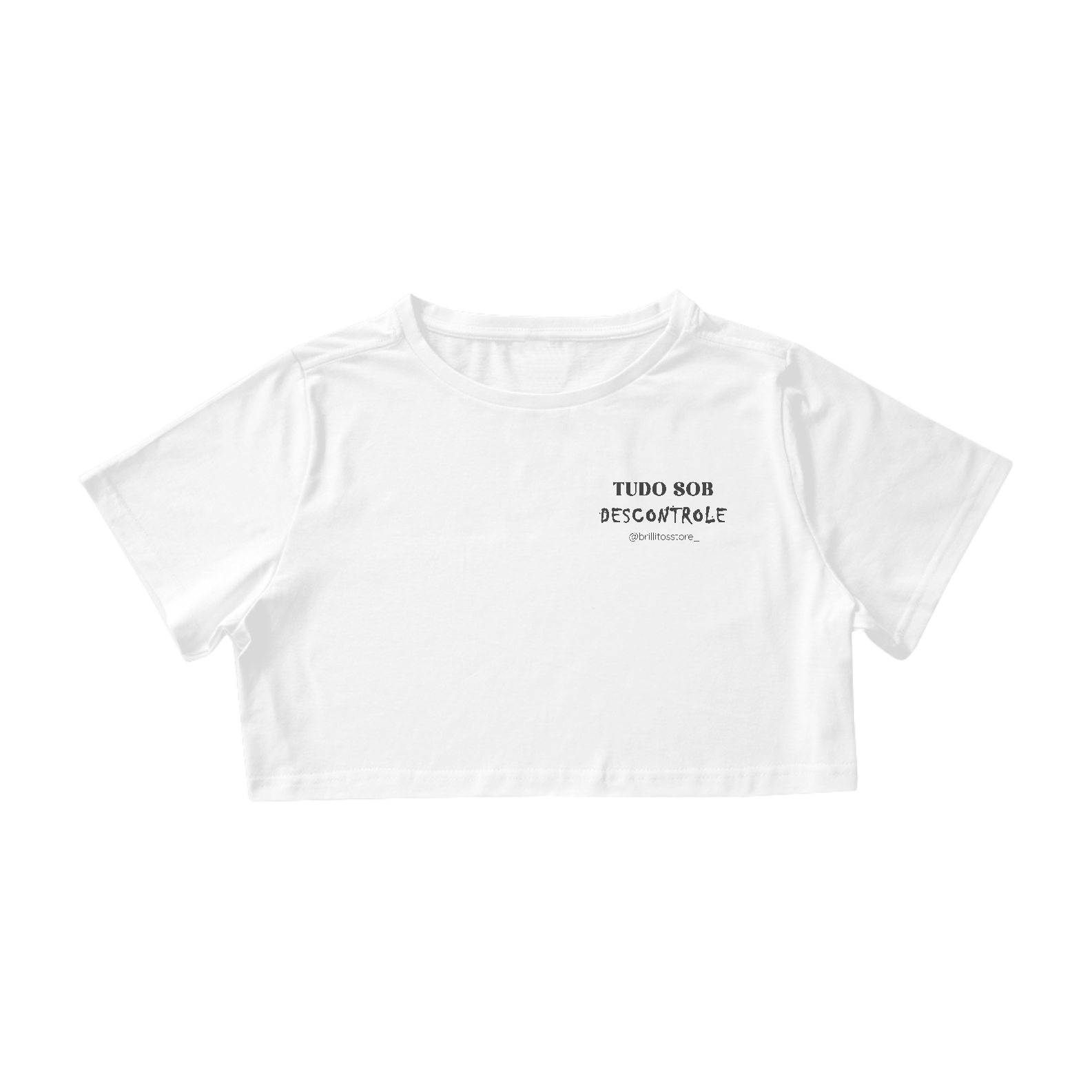 Cropped - BRANCO - Tudo sob descontrole