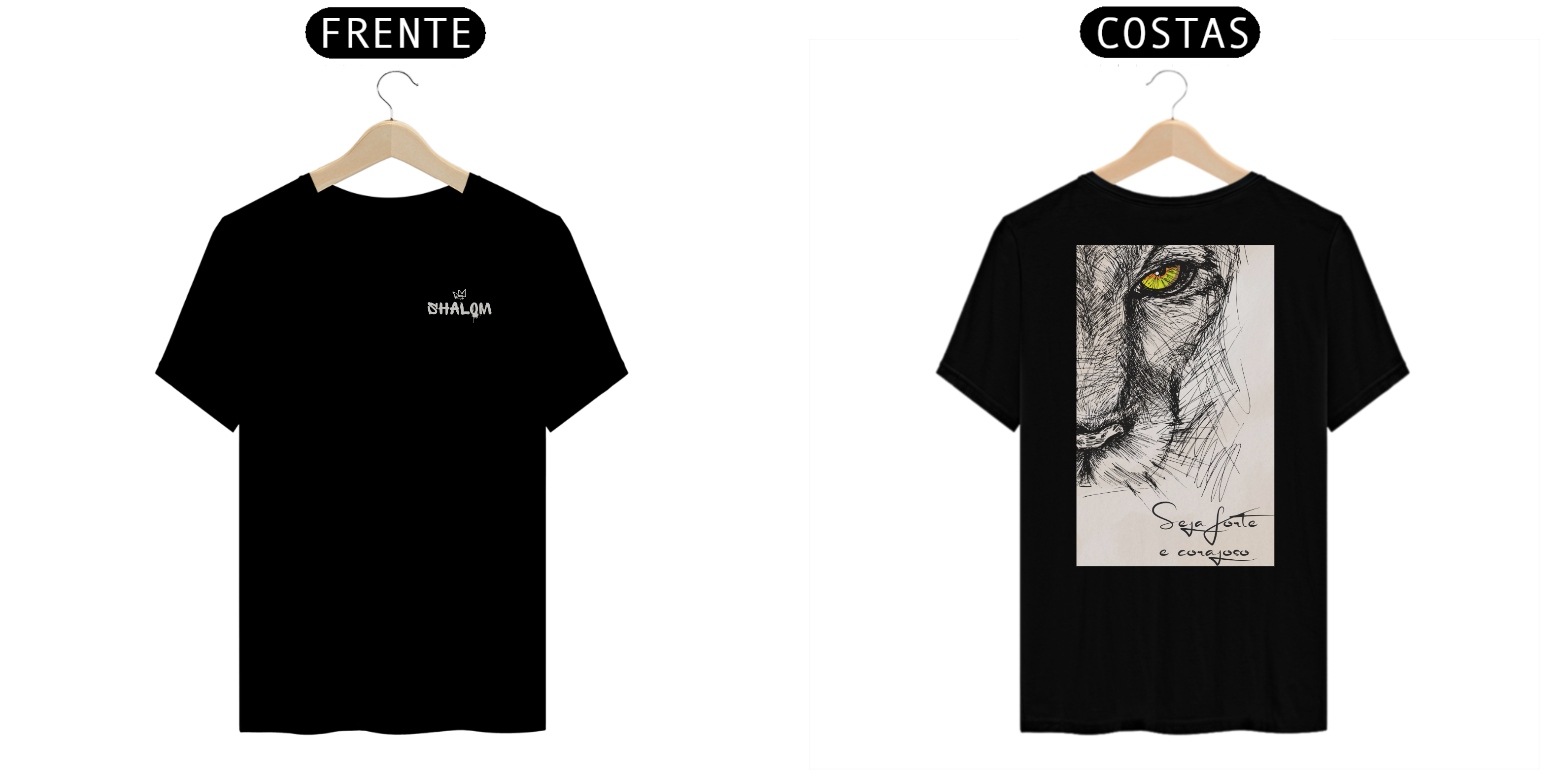 Camisa Seja Forte e Corajoso (T-shirt Quality)