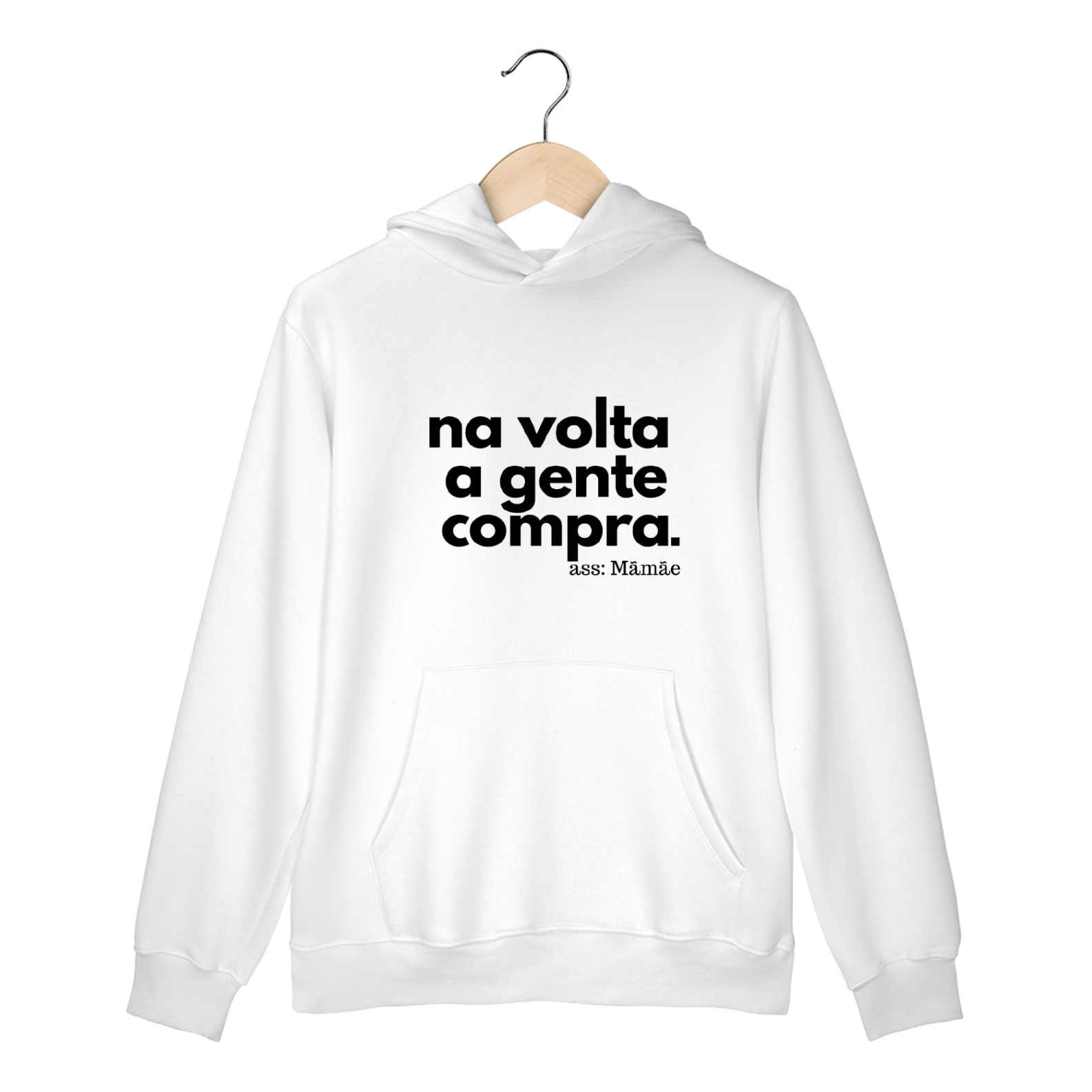 MOLETOM - NA VOLTA A GENTE COMPRA