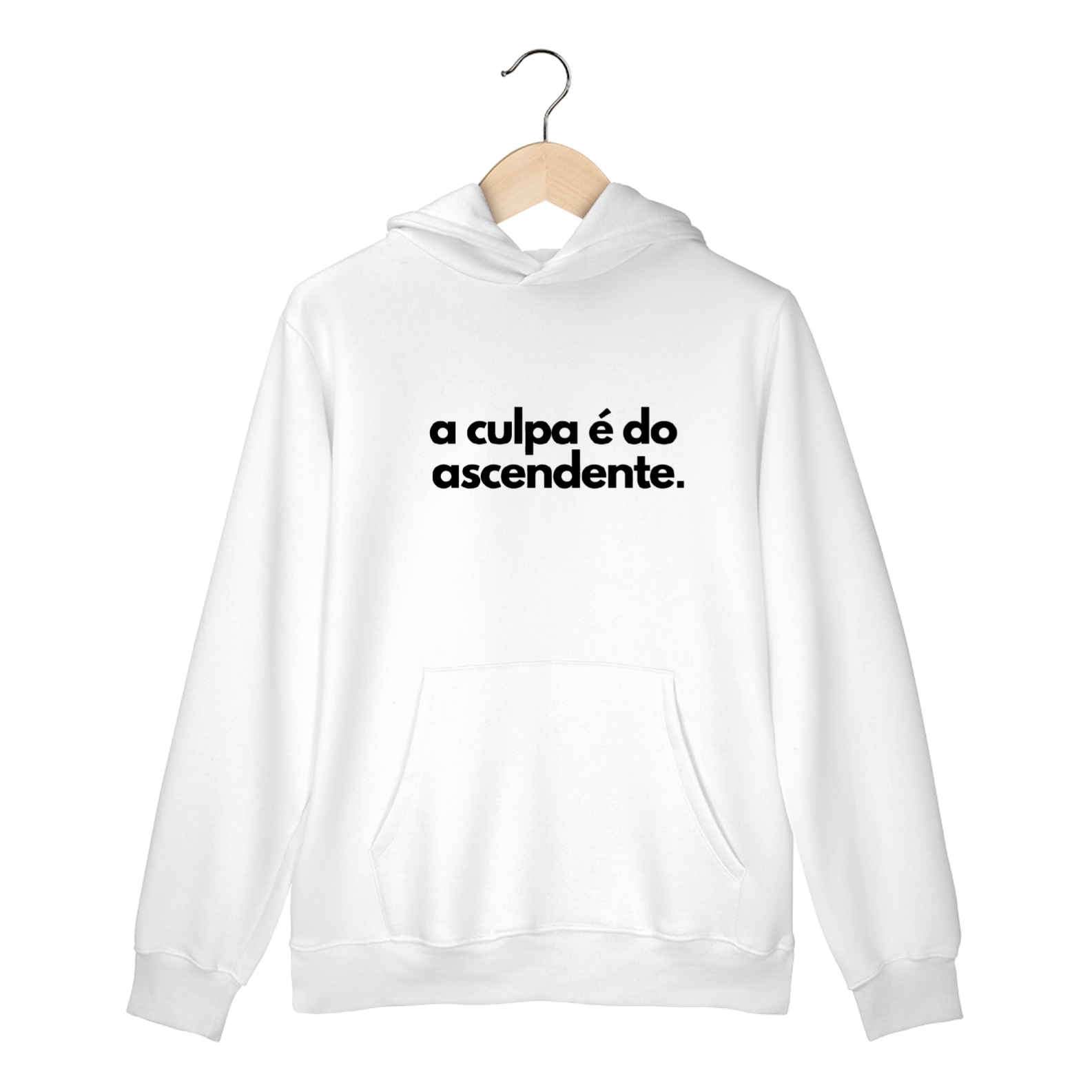 A CULPA É DO ASCENDENTE - MOLETOM