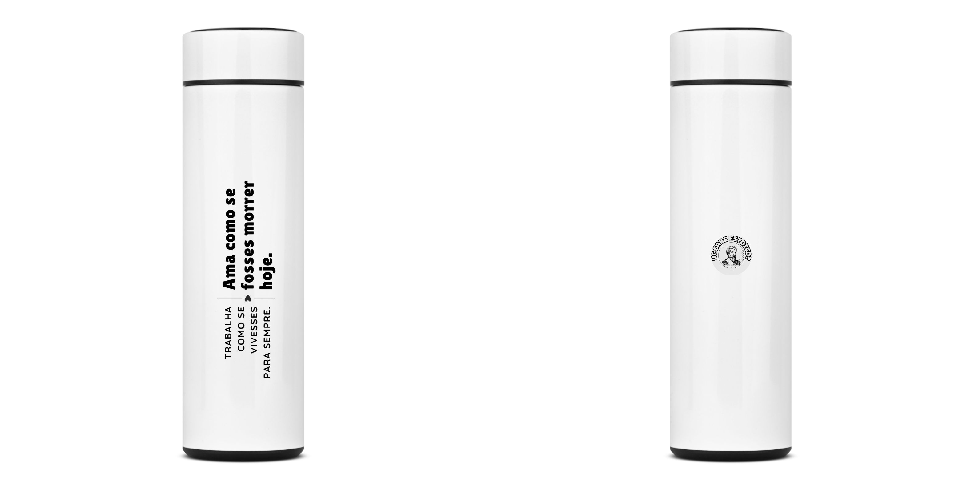 Garrafa Térmica Ama Como Se Fosses Morrer Hoje