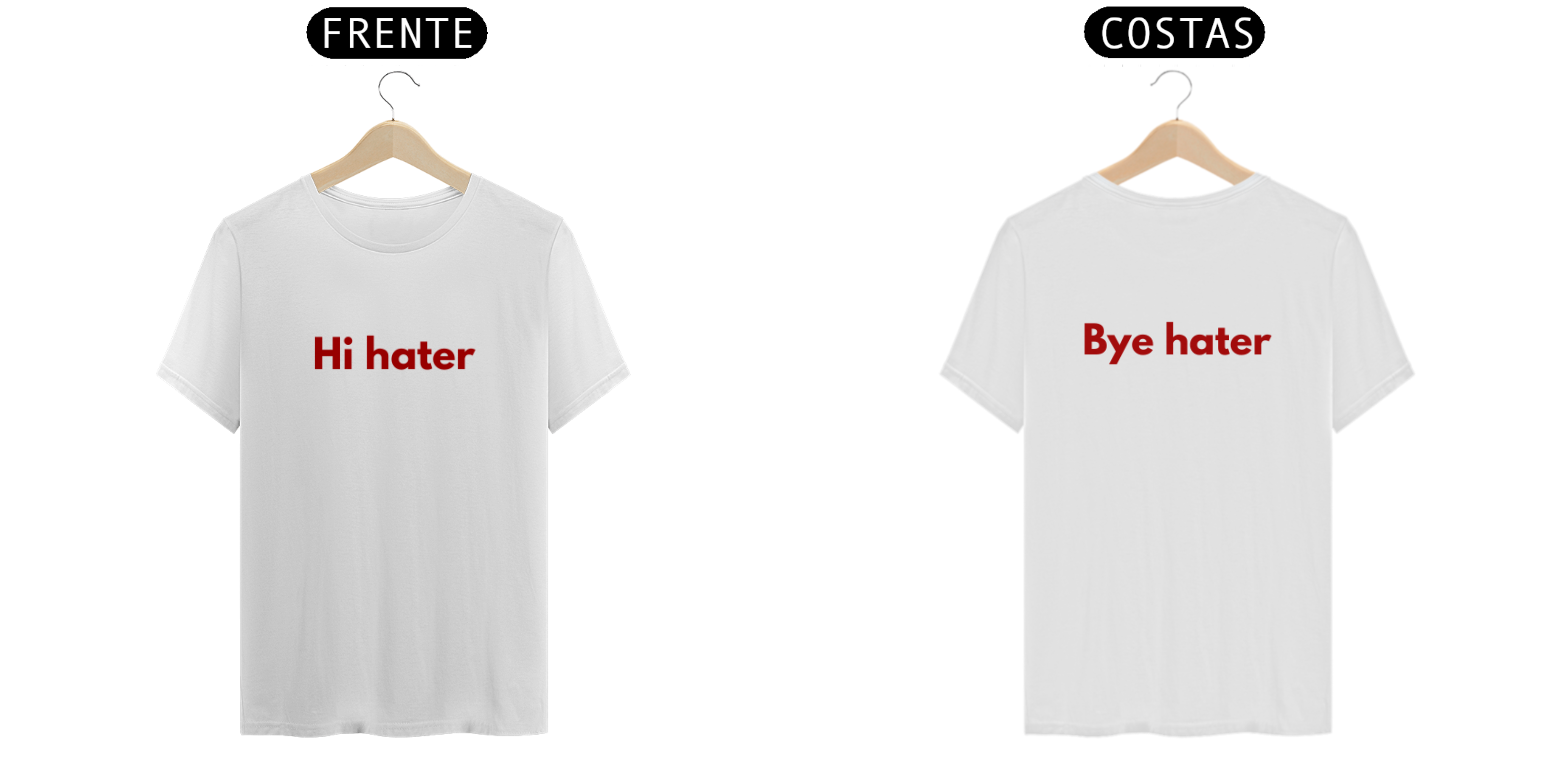 Camiseta hi hater, bye hater