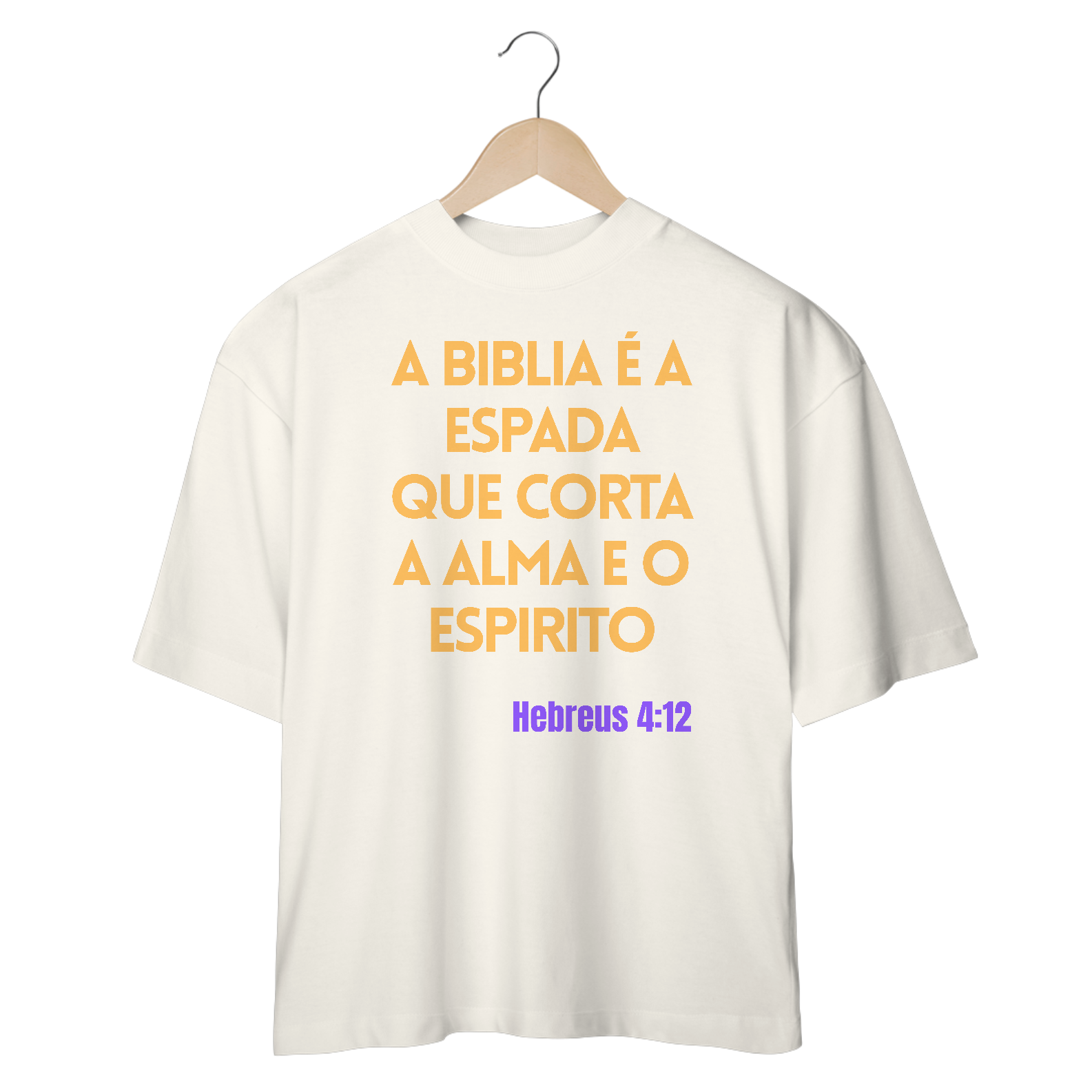 A biblia é a Espada que Corta a Alma e o Espirito - Oversized