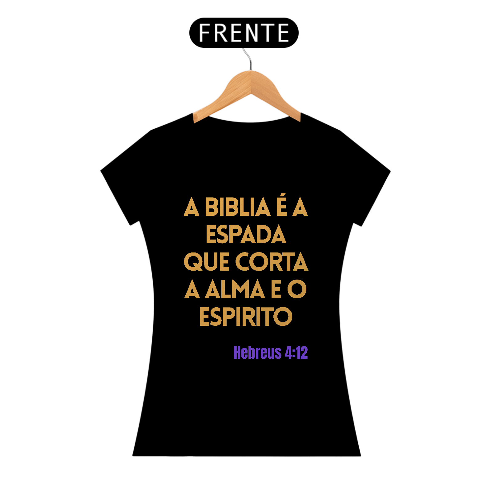 A biblia é a Espada que Corta a Alma e o Espirito - Feminino