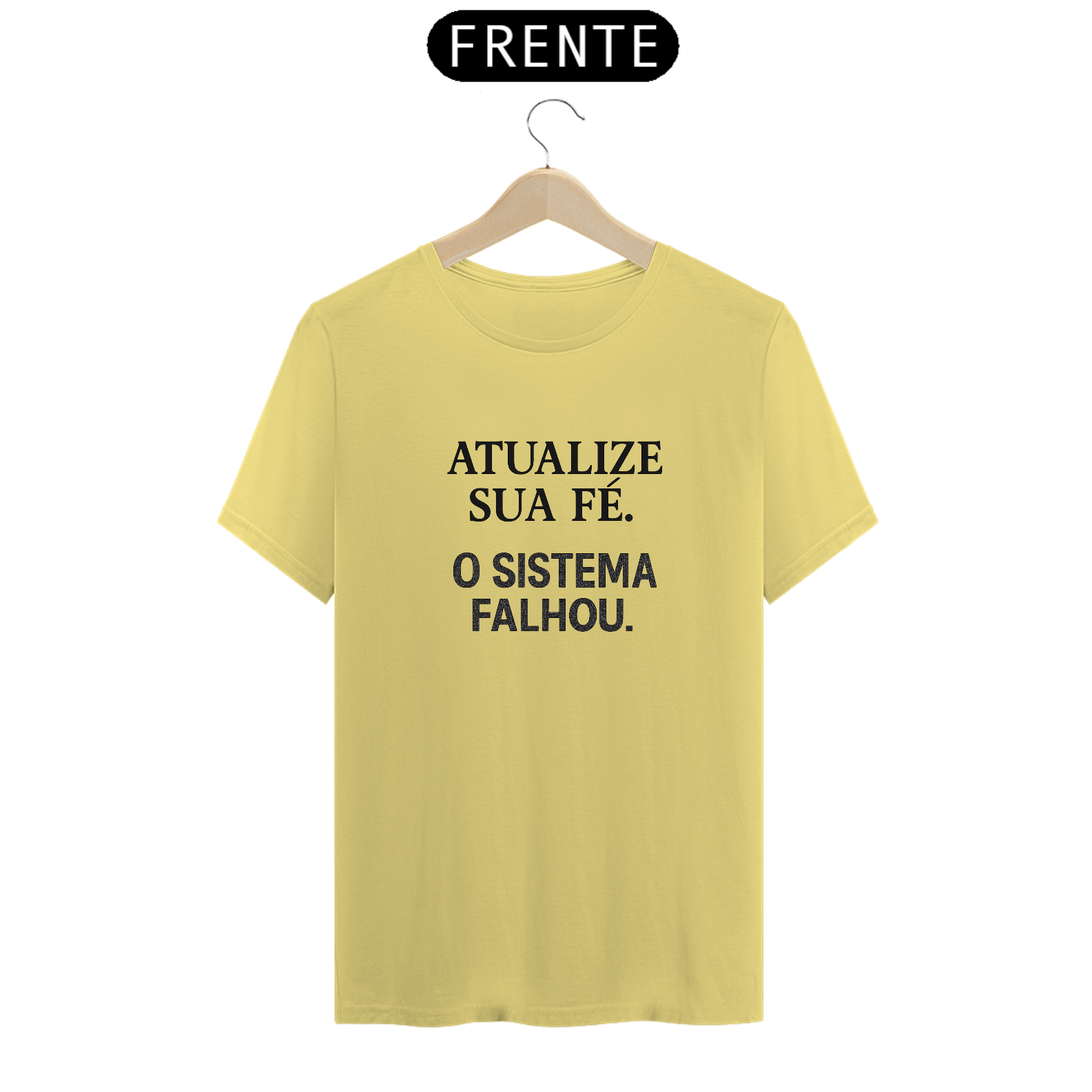 Camiseta Estonada Atualize sua fé. O sistema falhou.