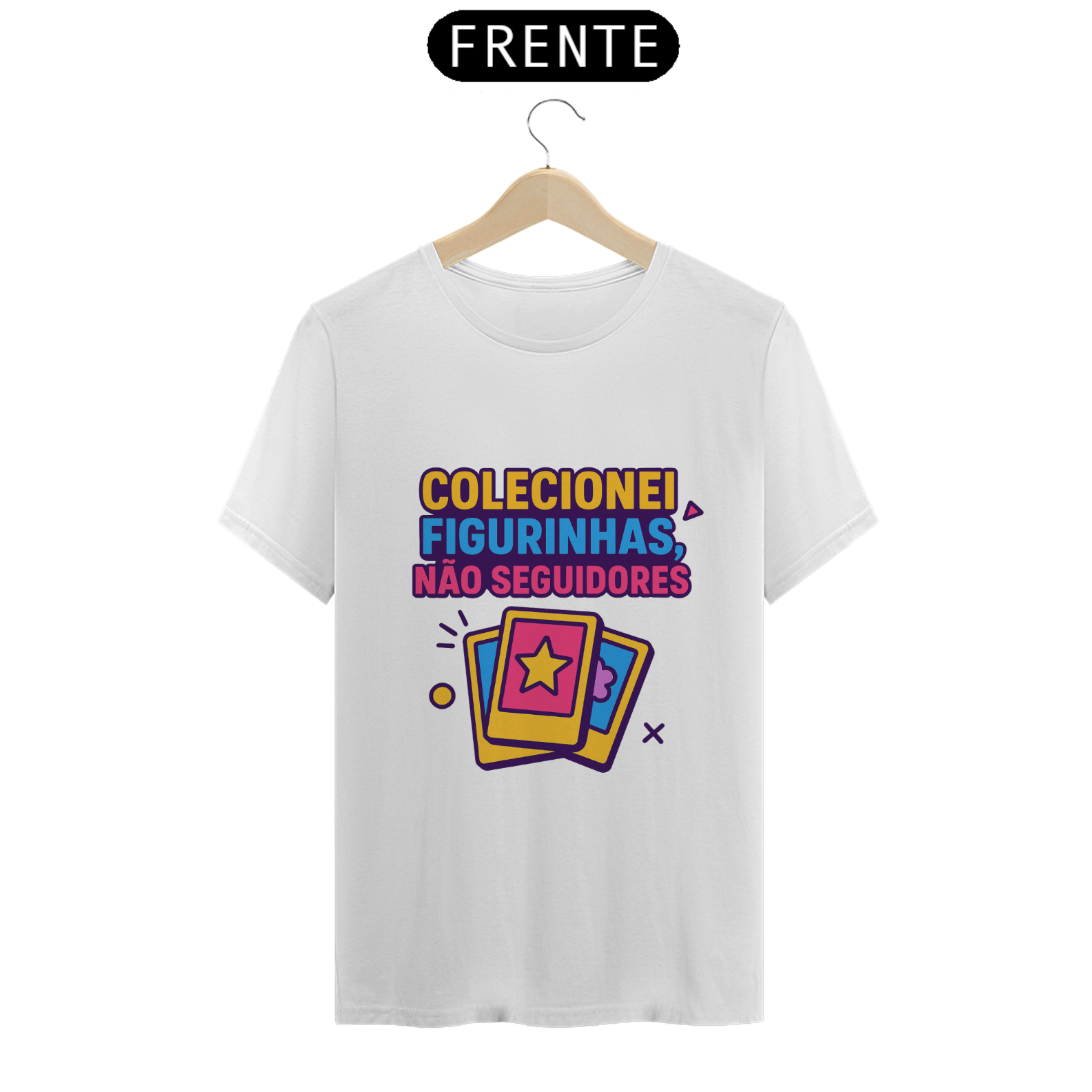 Camiseta Tradicional - Colecionei figurinhas, não seguidores