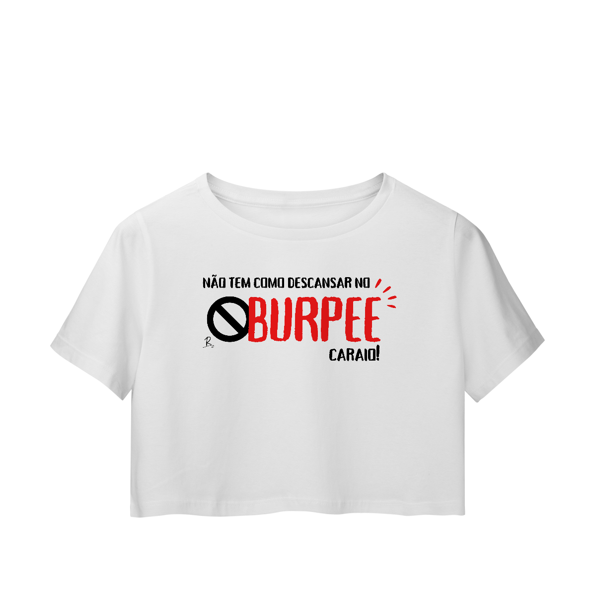 Cropped - Não tem como descansar no burpee