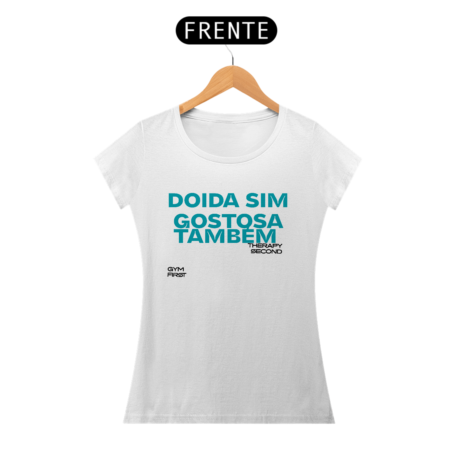 CAMISETA FEMININA DOIDA SIM