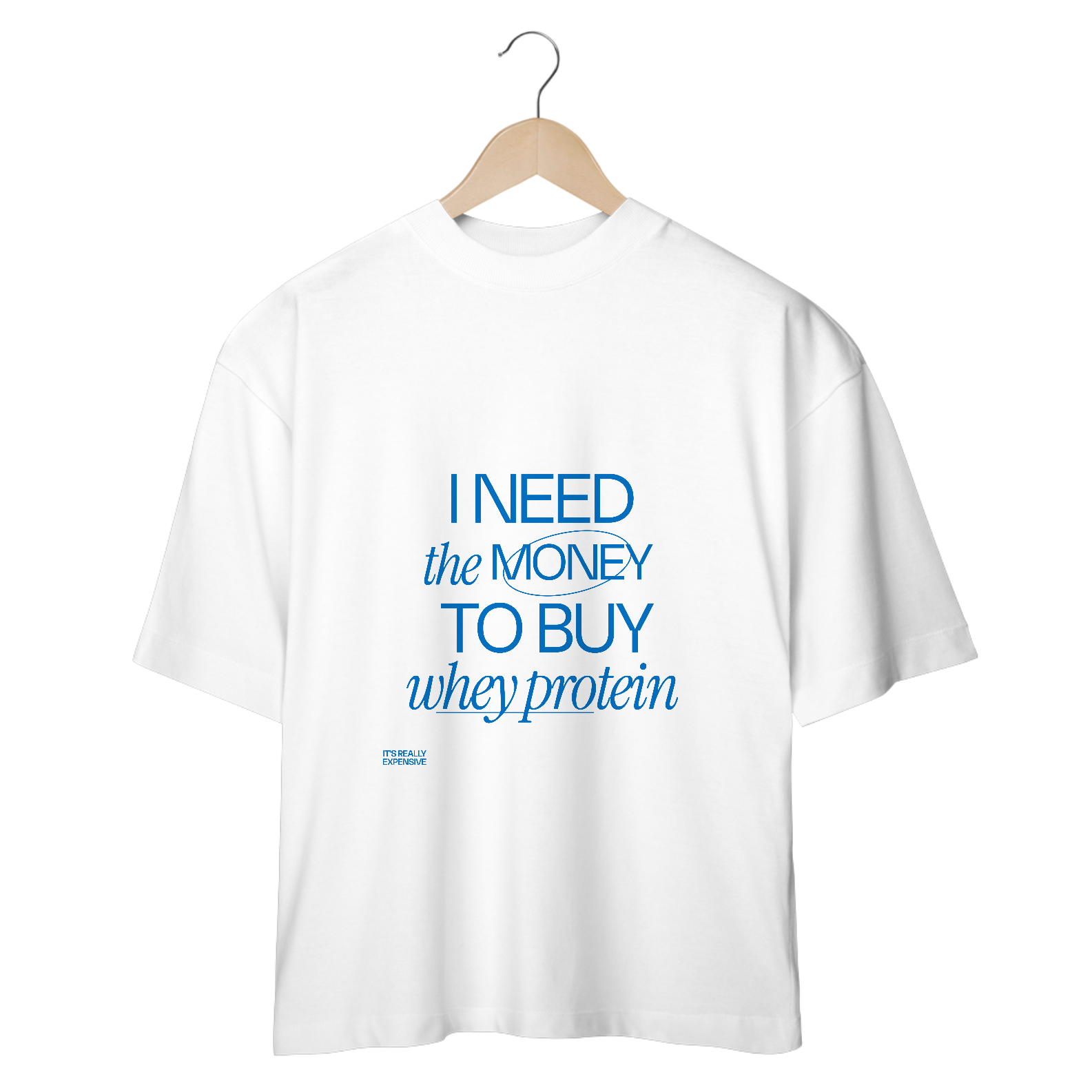 T-SHIRT OVERSIZED I NEED THE MONEY