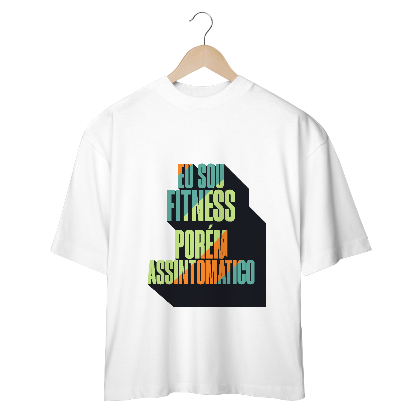 T-SHIRT OVERSIZED FITNESS ASSINTOMÁTICO