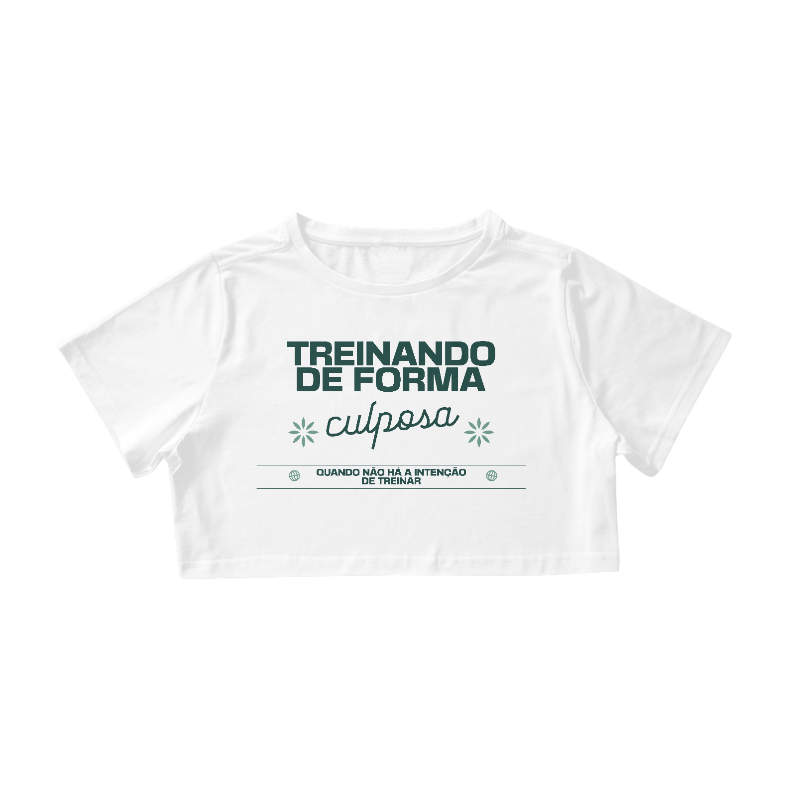 CROPPED TREINANDO DE FORMA CULPOSA