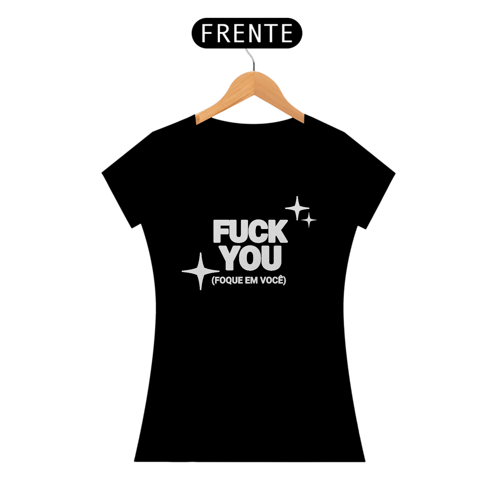 CAMISETA FEMININA FOQUE EM VOCÊ