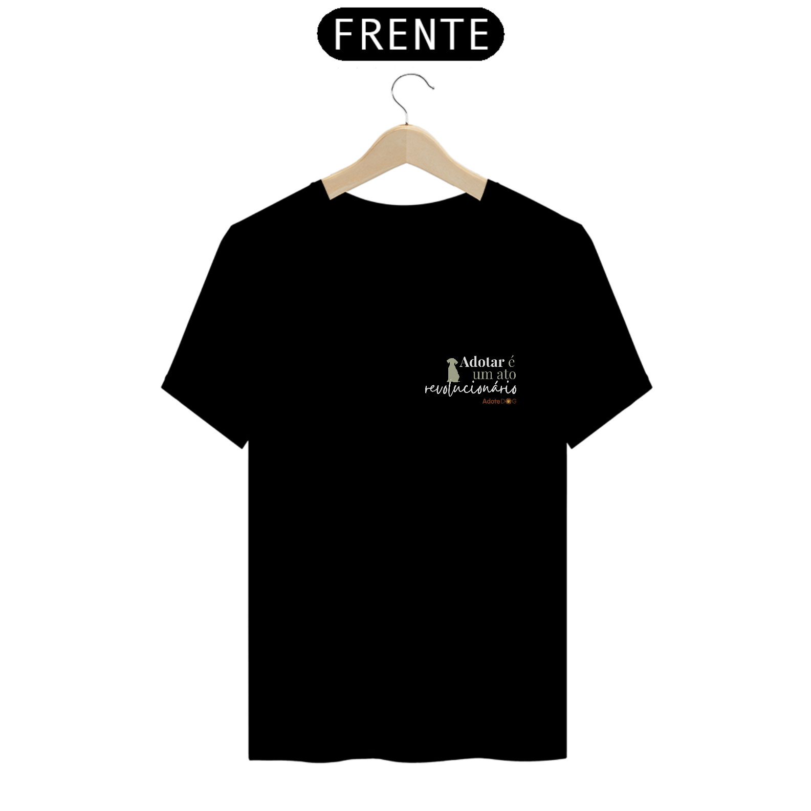 Camiseta T-Shirt Adotar é Um Ato Revolucionário