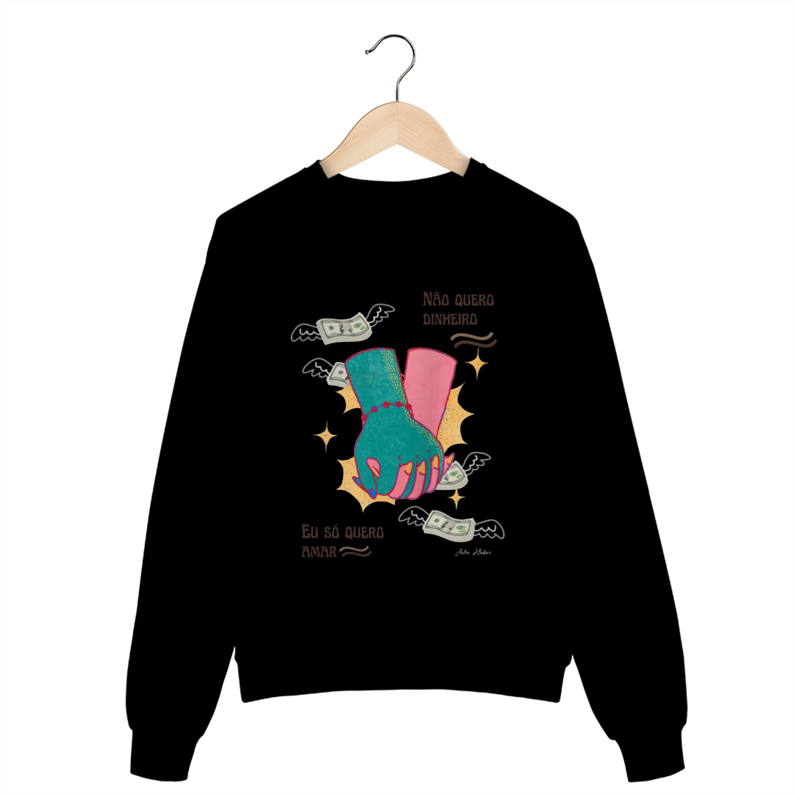Moletom estampa não quero dinheiro 