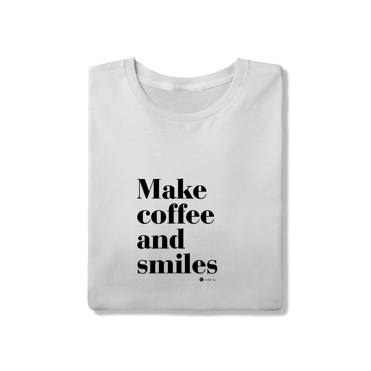 Make Coffee Unissex