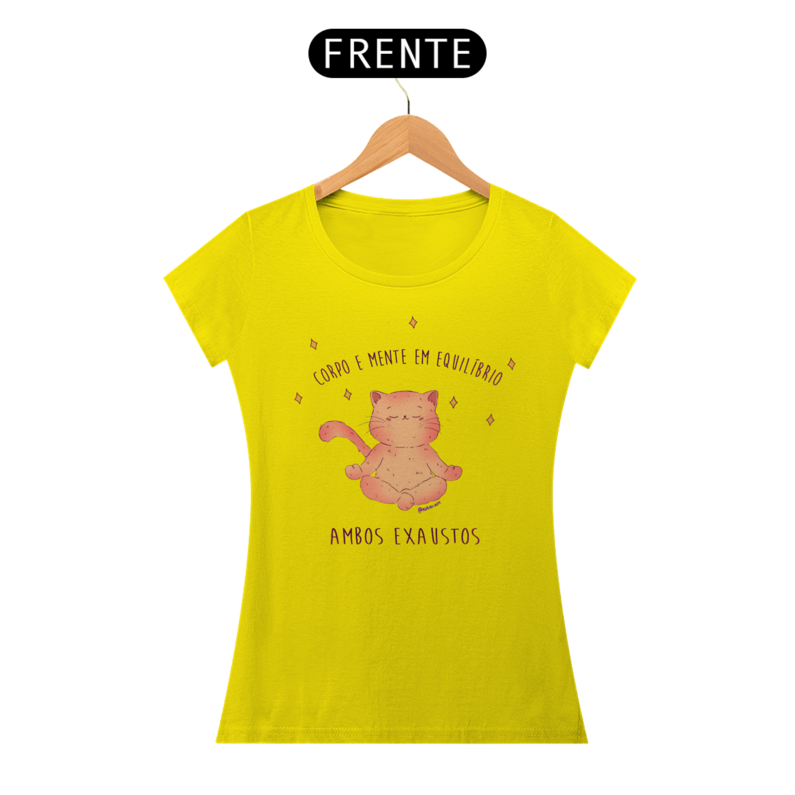 Camiseta Feminina - Corpo e mente em equilíbrio; ambos exaustos 