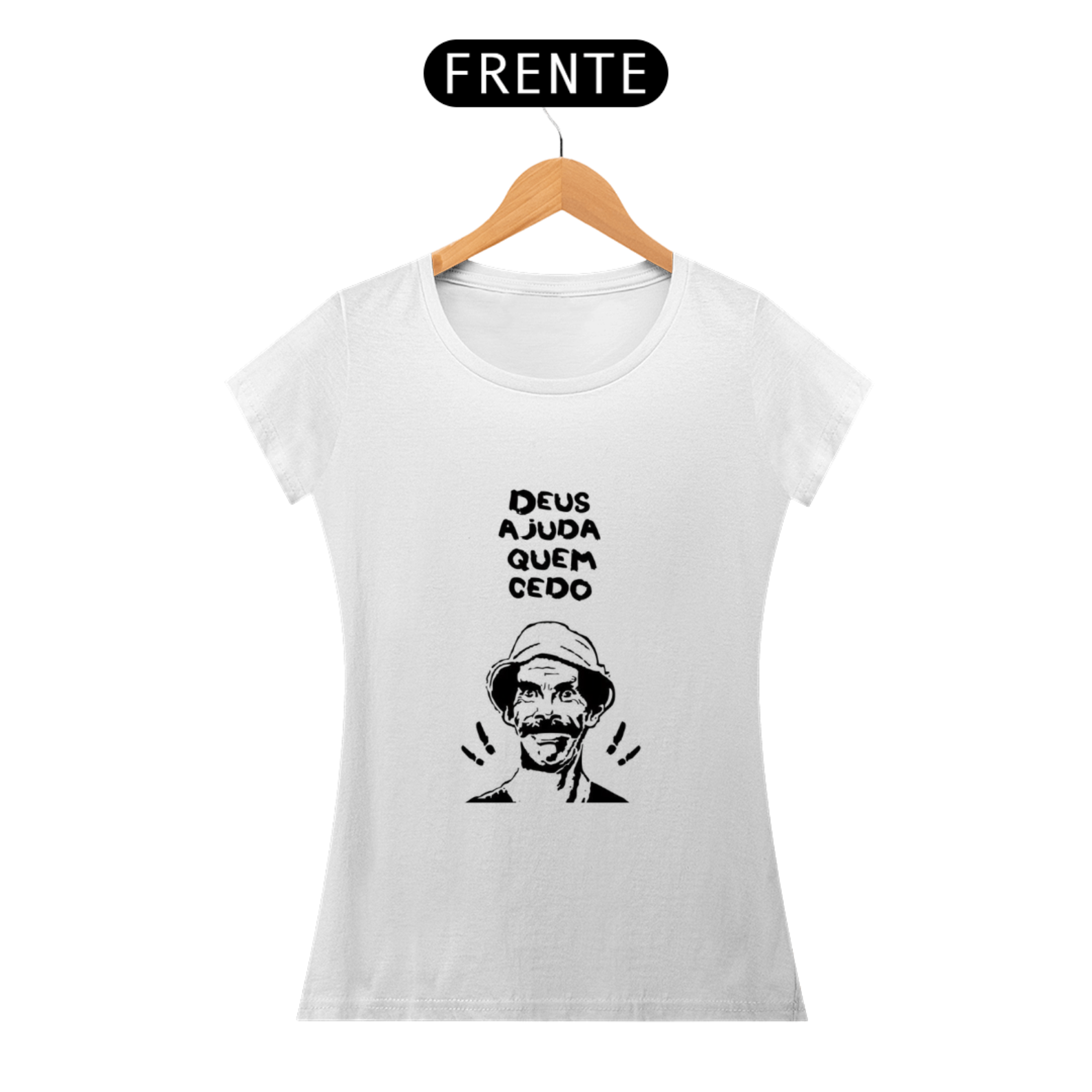 Camiseta Feminina - Deus ajuda quem cedo madruga 