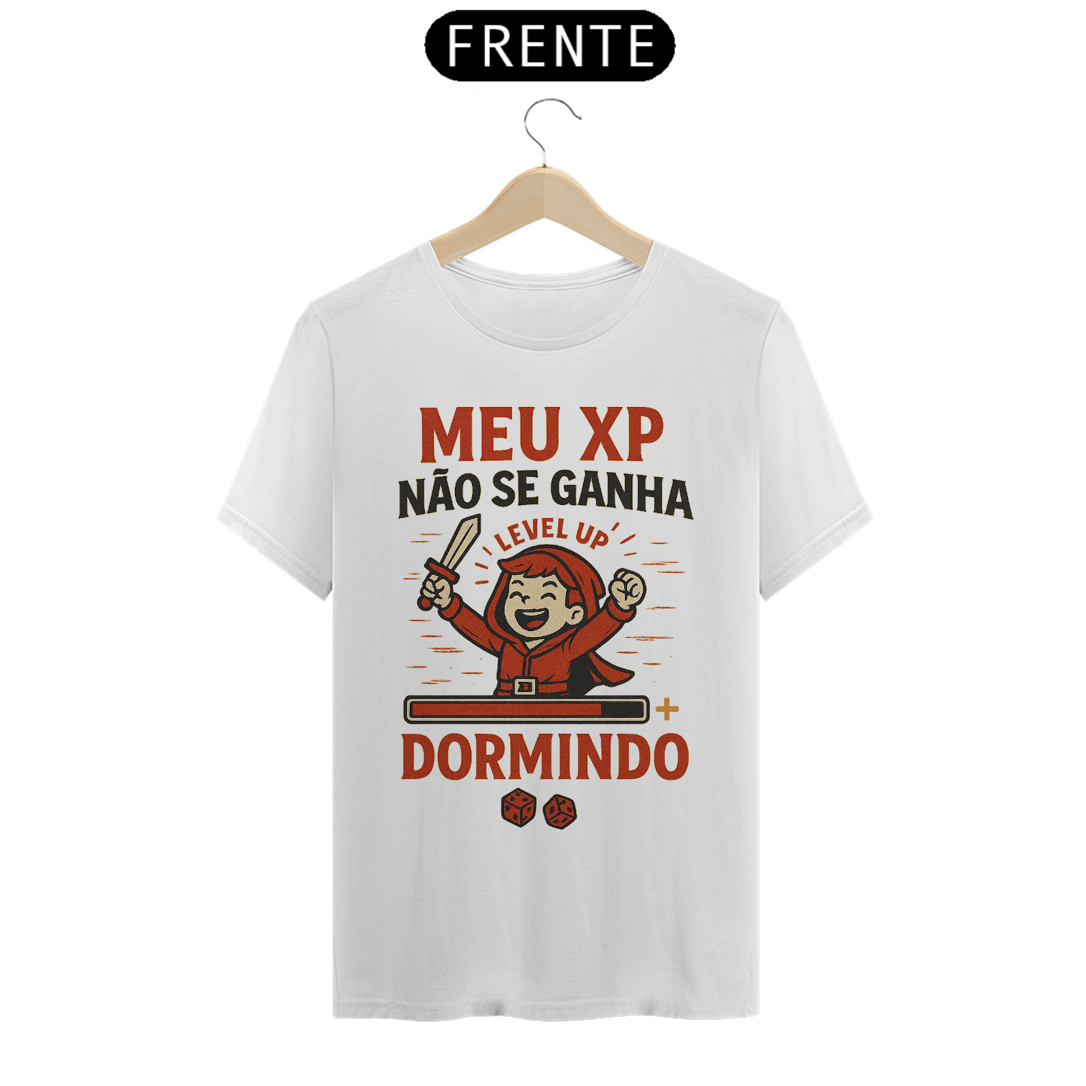 Meu XP não se ganha dormindo -  Camiseta