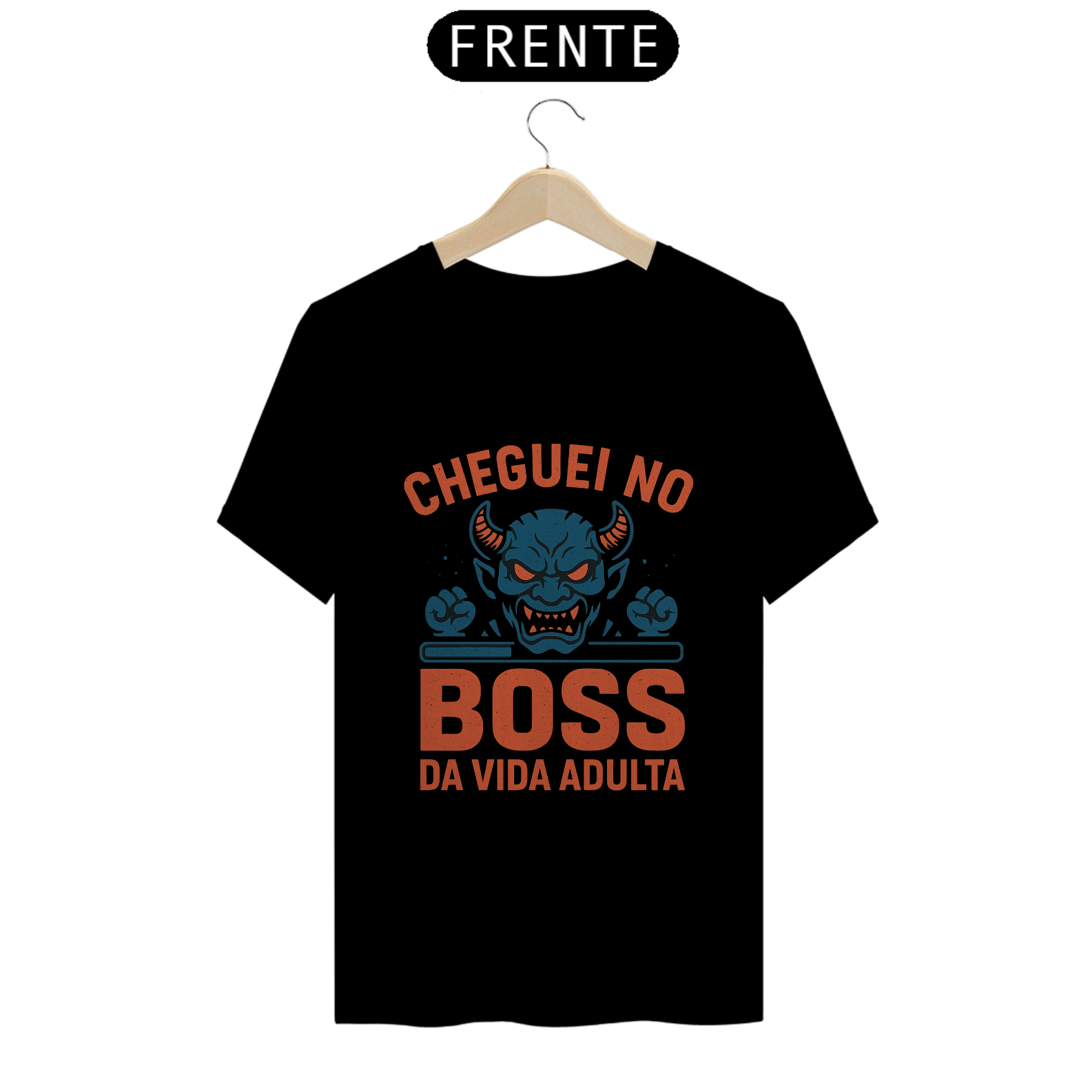 Cheguei no boss da vida adulta - Camiseta Classic