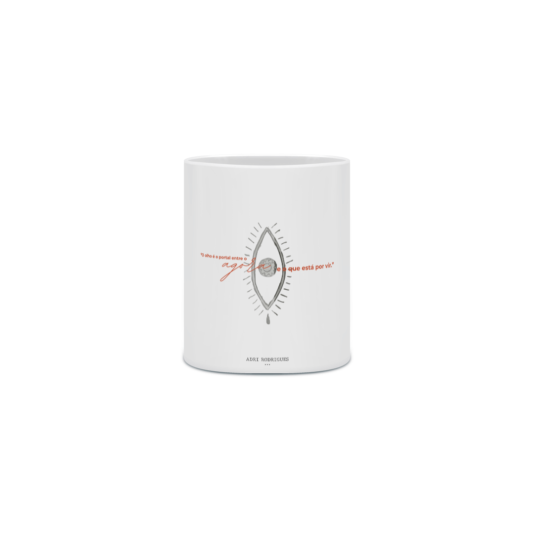 Caneca Cerâmica Olho Agora e Futuro
