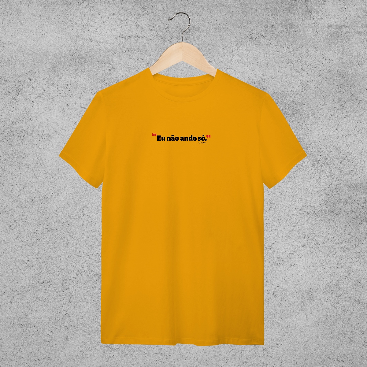 Camiseta - Eu não ando só