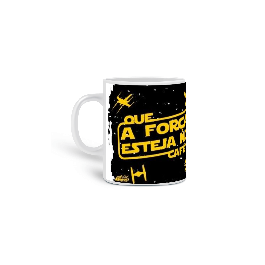 Caneca Que a Força esteja no Café