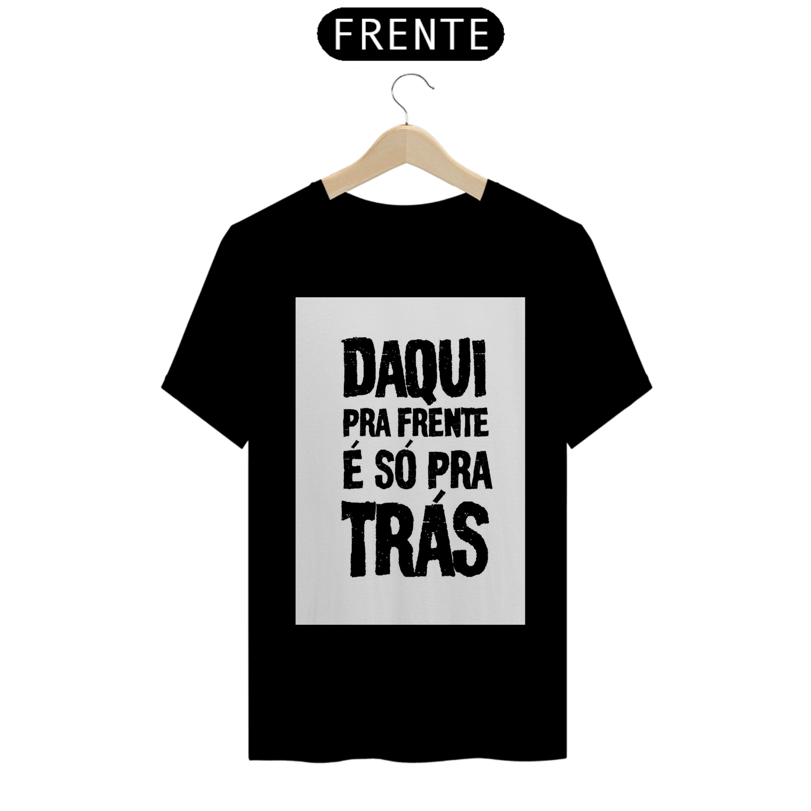 Daqui pra Frente é só pra trás