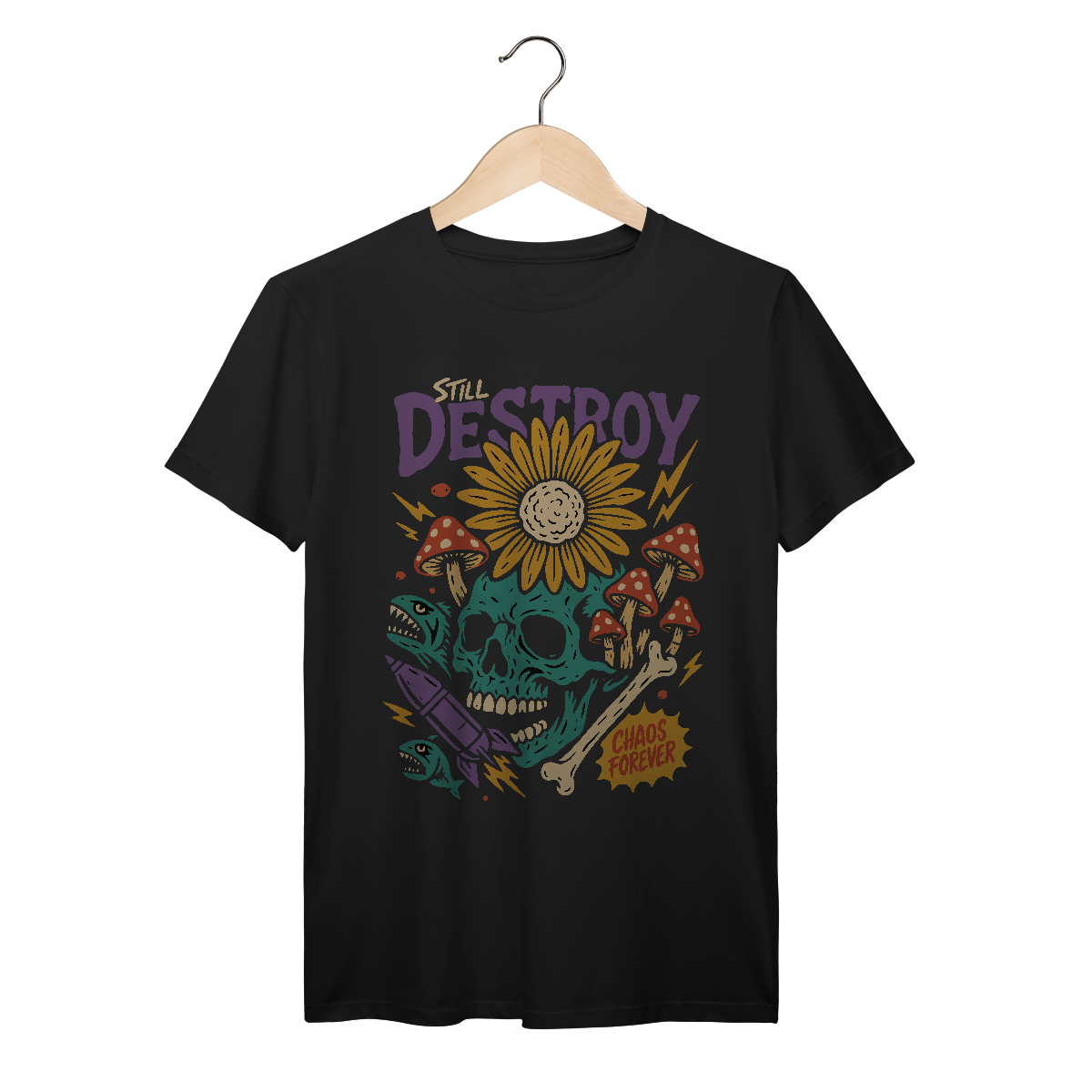 T-Shirt Still Destroy