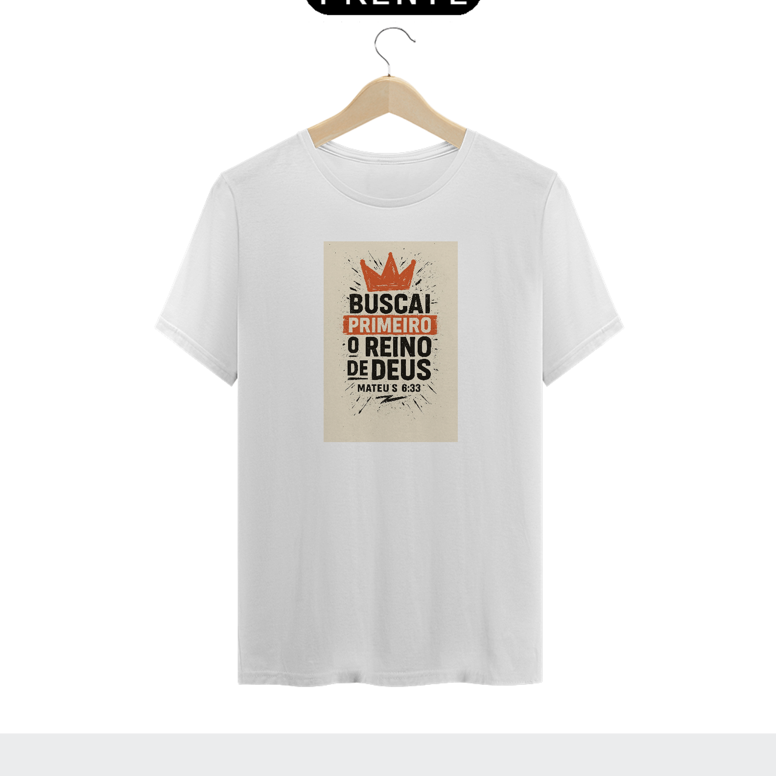Camiseta Buscai Primeiro | Mt 6:33
