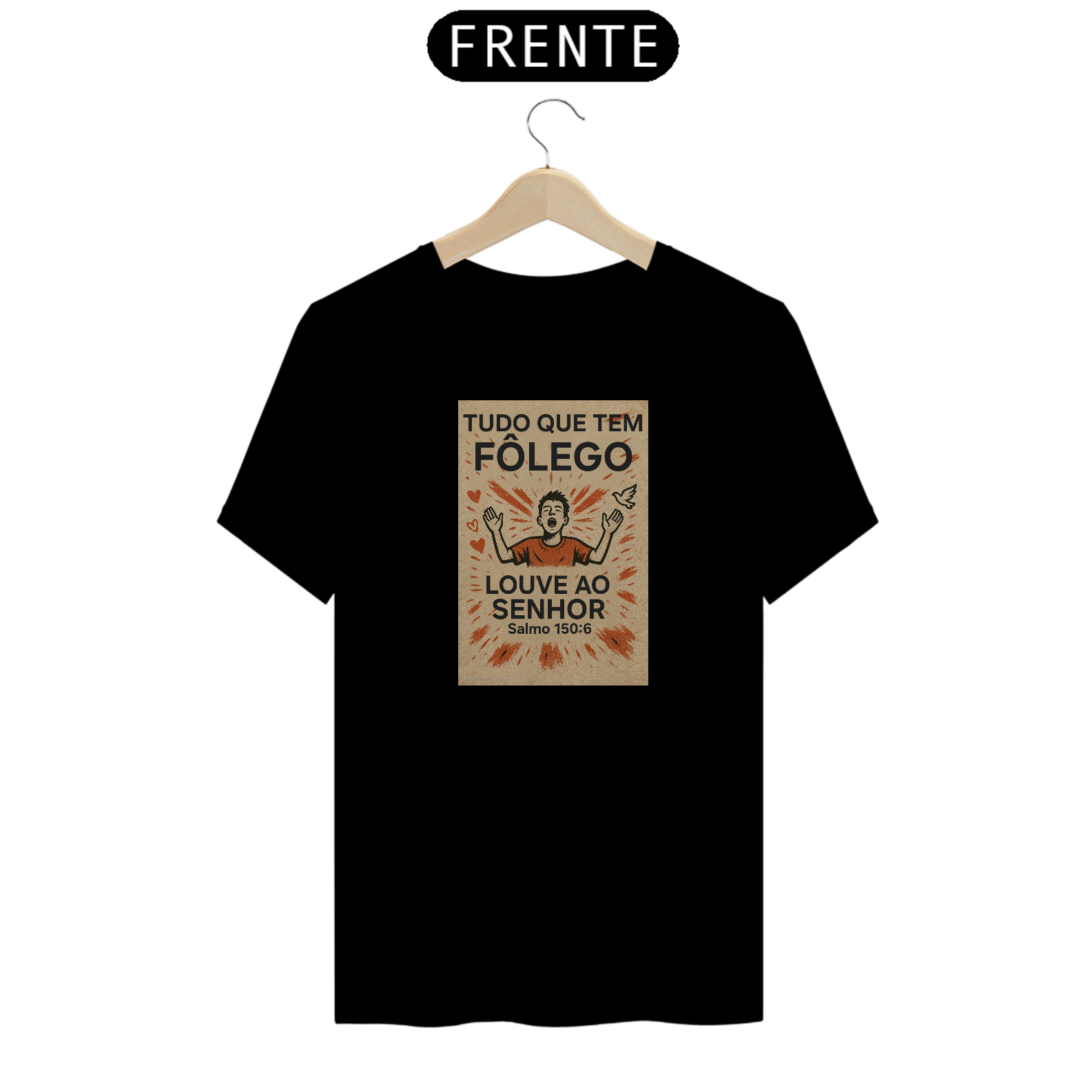Camiseta Tudo que Tem Fôlego | Sl 150:6