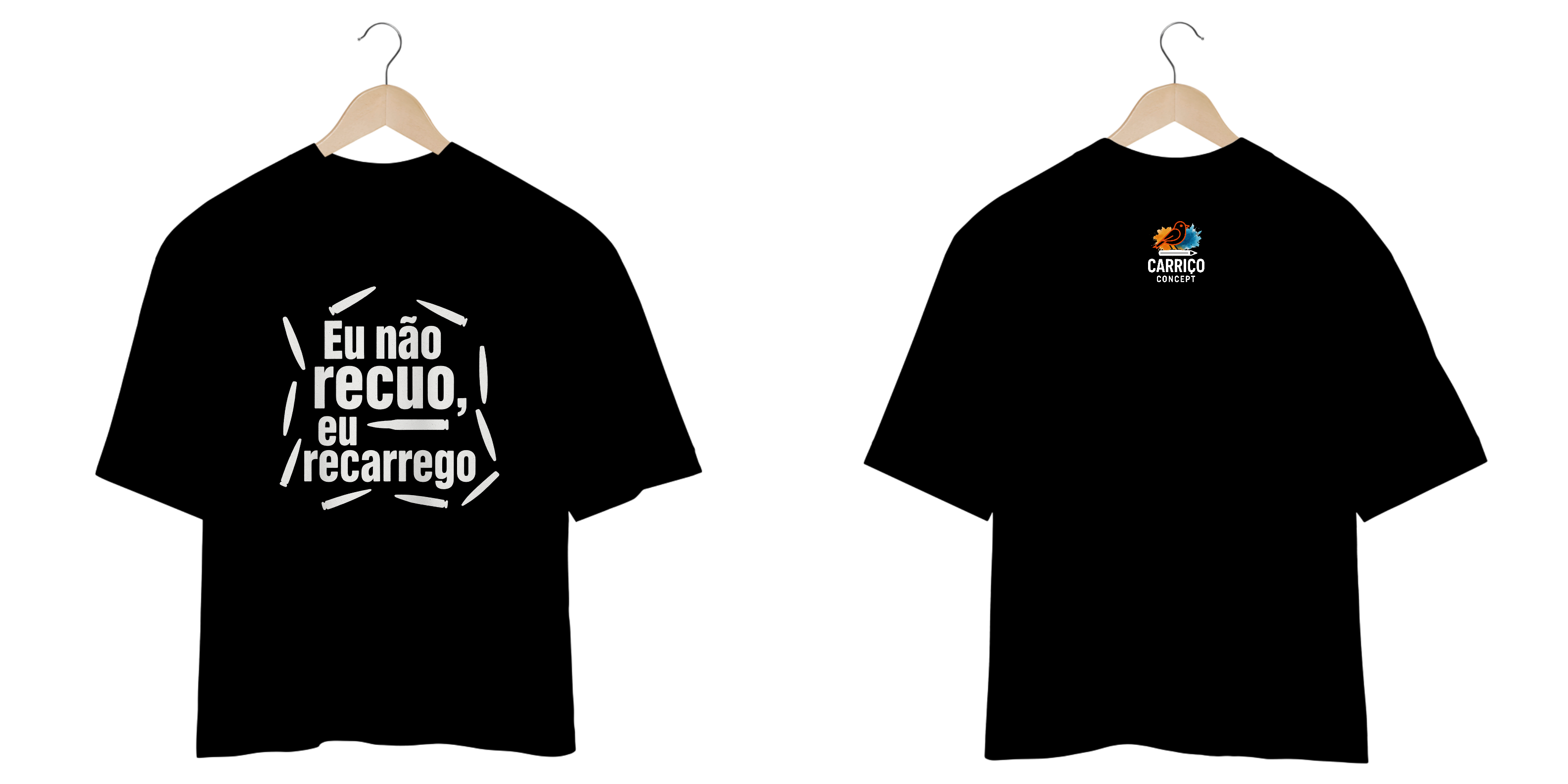 CAMISETA: EU NÃO RECUO, EU RECARREGO