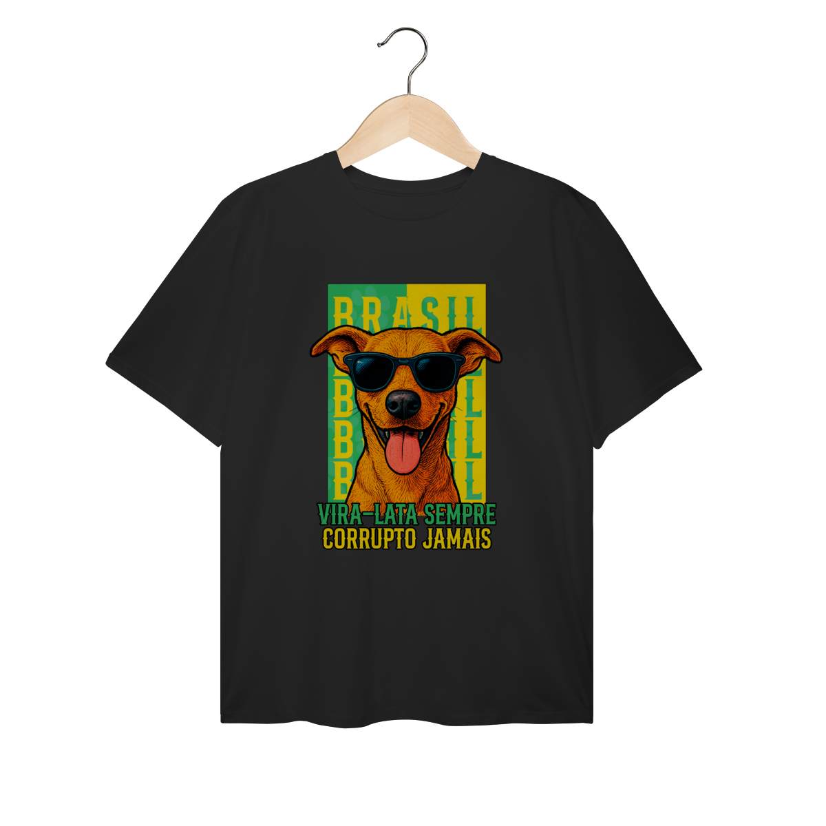 Vira-lata sempre corrupto jamais 