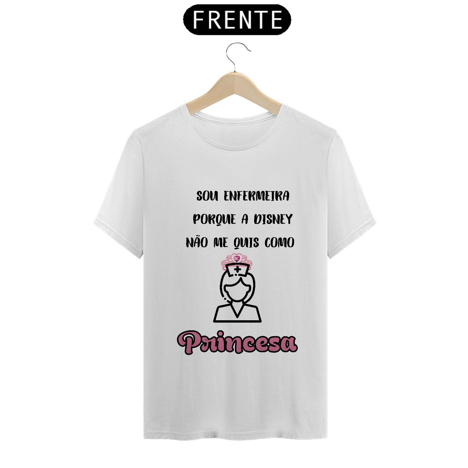 Nome do produto: Camiseta Enfermeira e Princesa 
