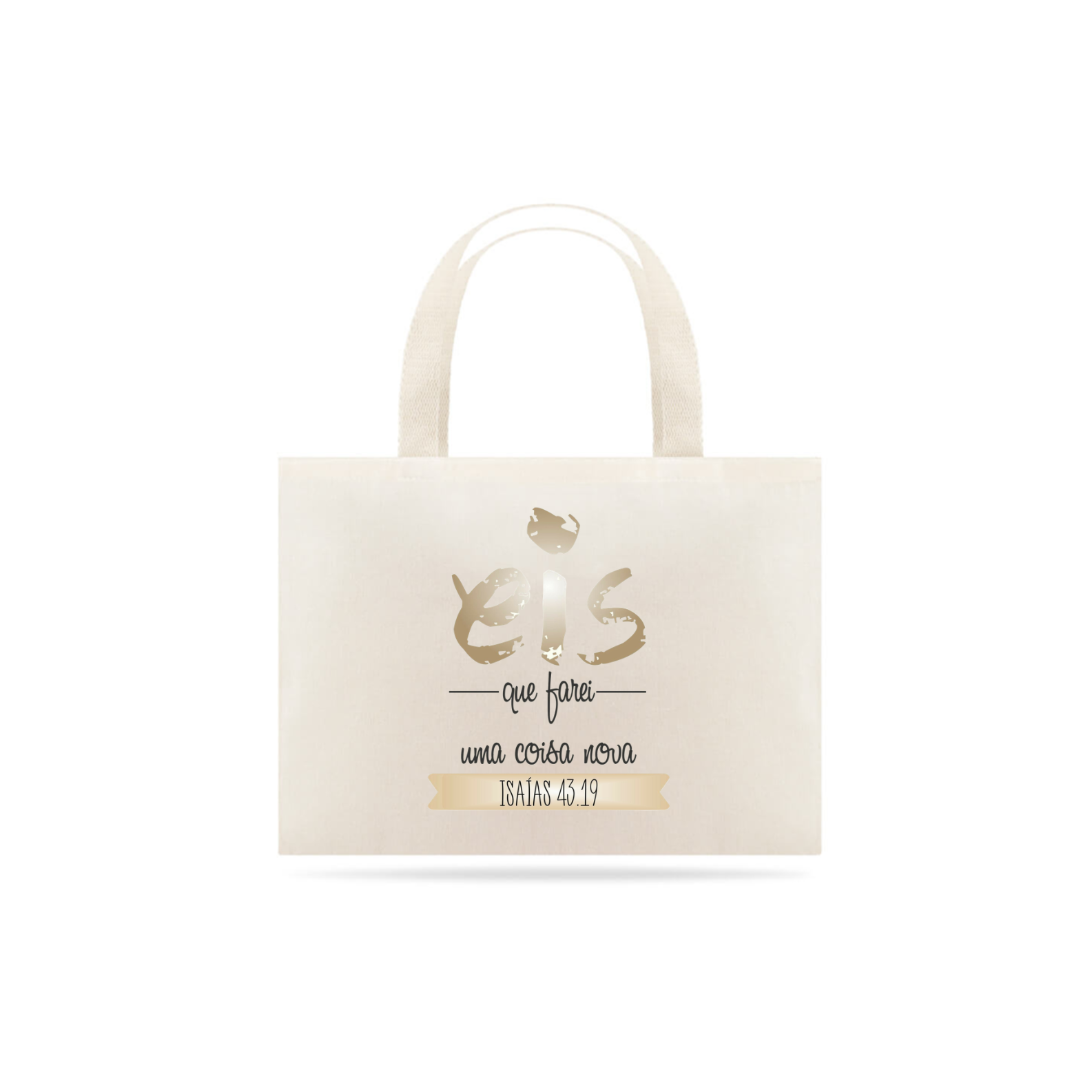 Eco bag - Isaias 43:19