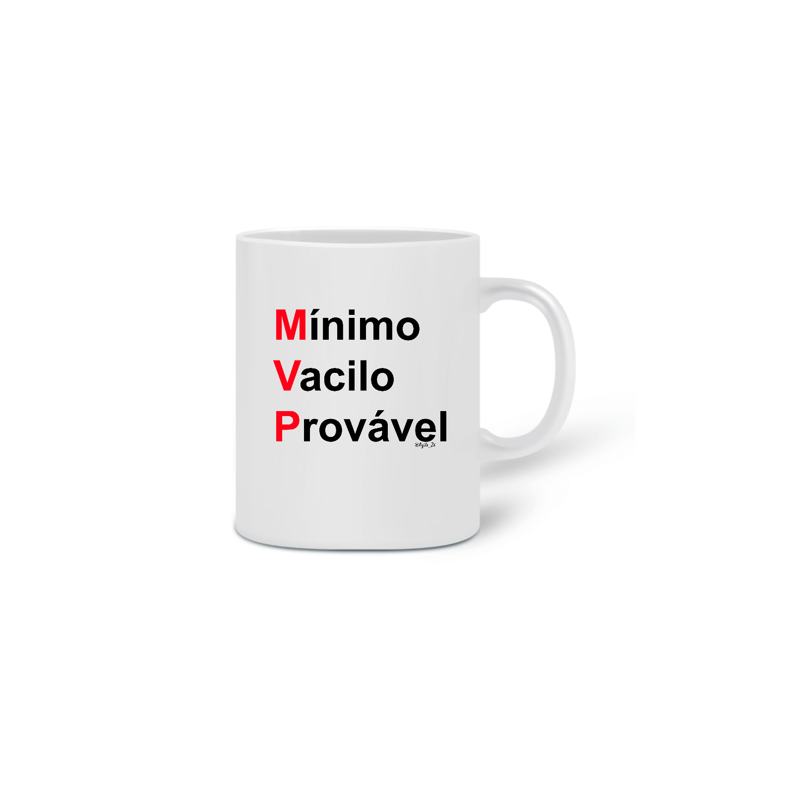 Nome do produto  Caneca - MVP Minimo Vacilo Provavel