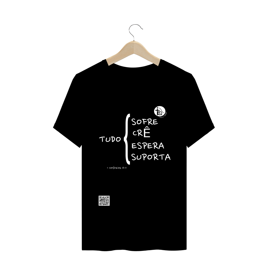 Nome do produto  T-SHIRT QUALITY - I Coríntios 13:7