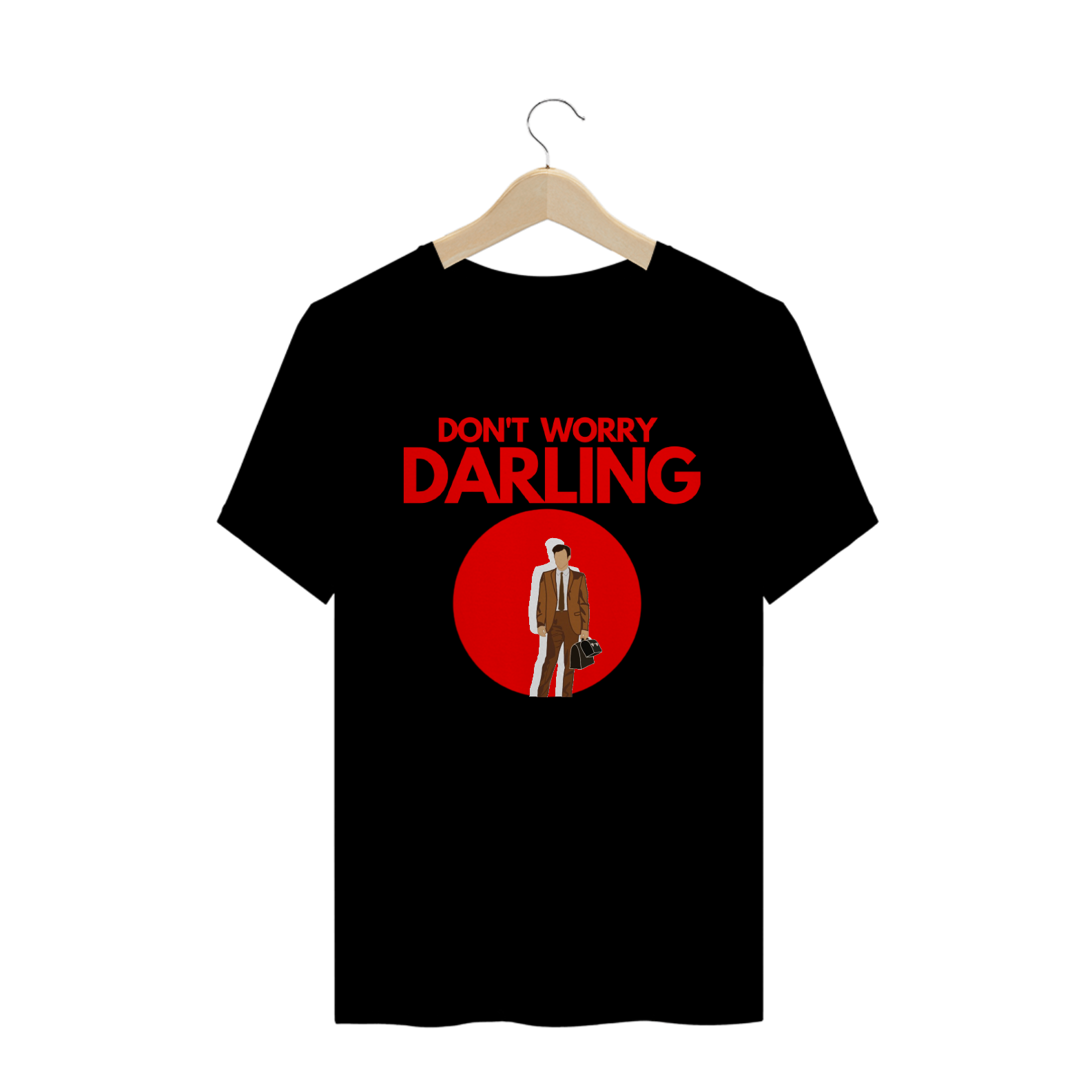 Camiseta Don't worry darling 