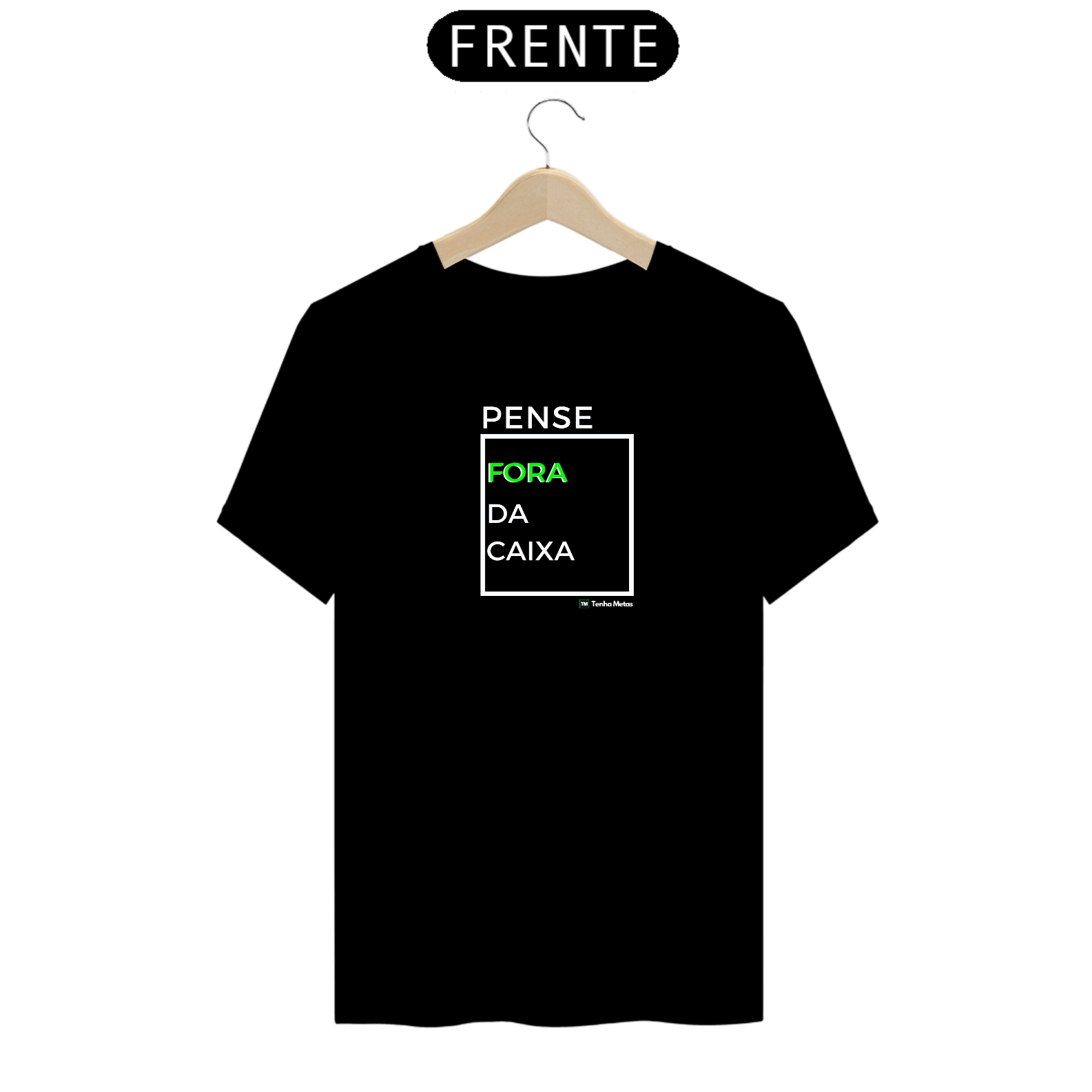 Nome do produto  Camiseta - Pense fora da caixa