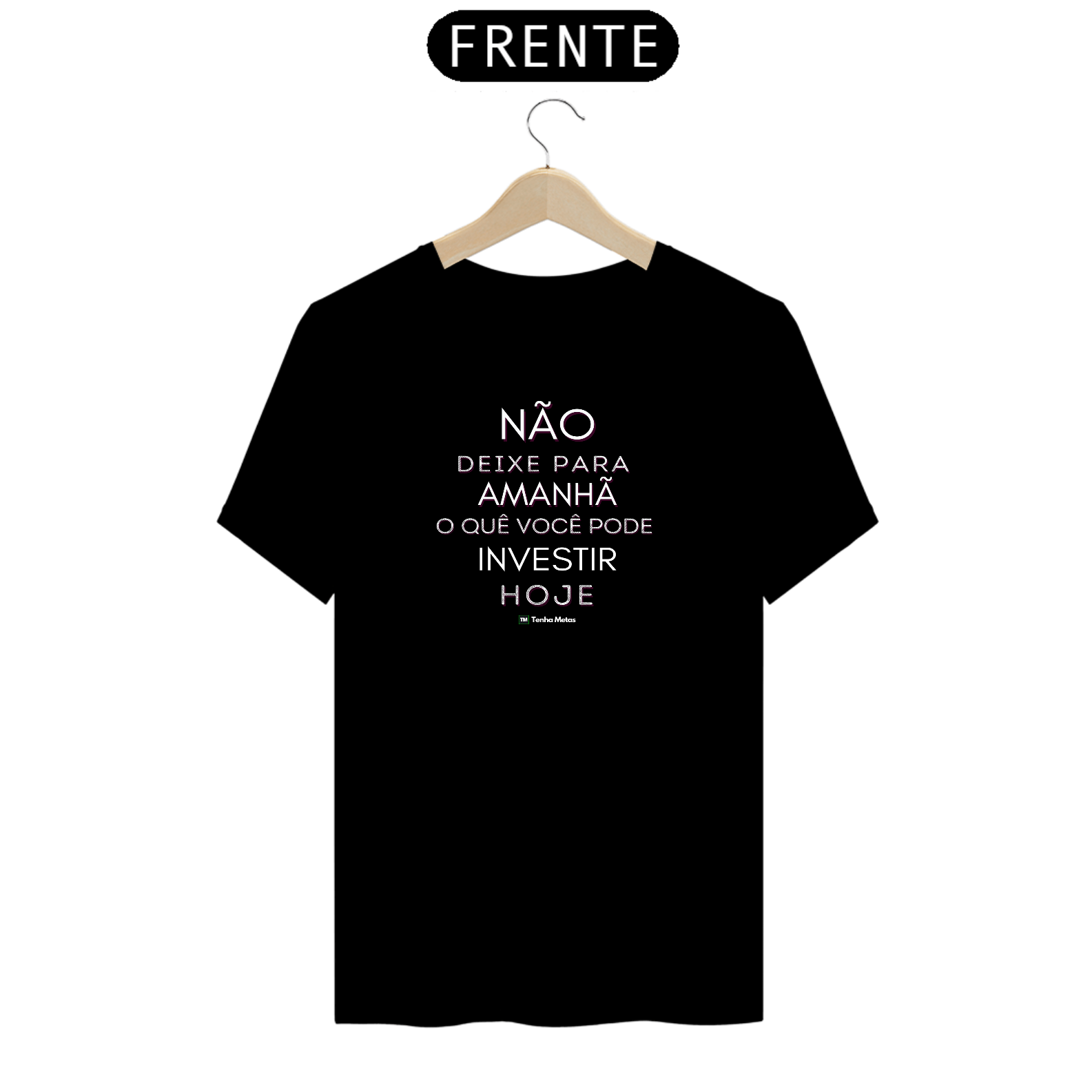 Nome do produto  Camiseta - Não deixe para amanhã