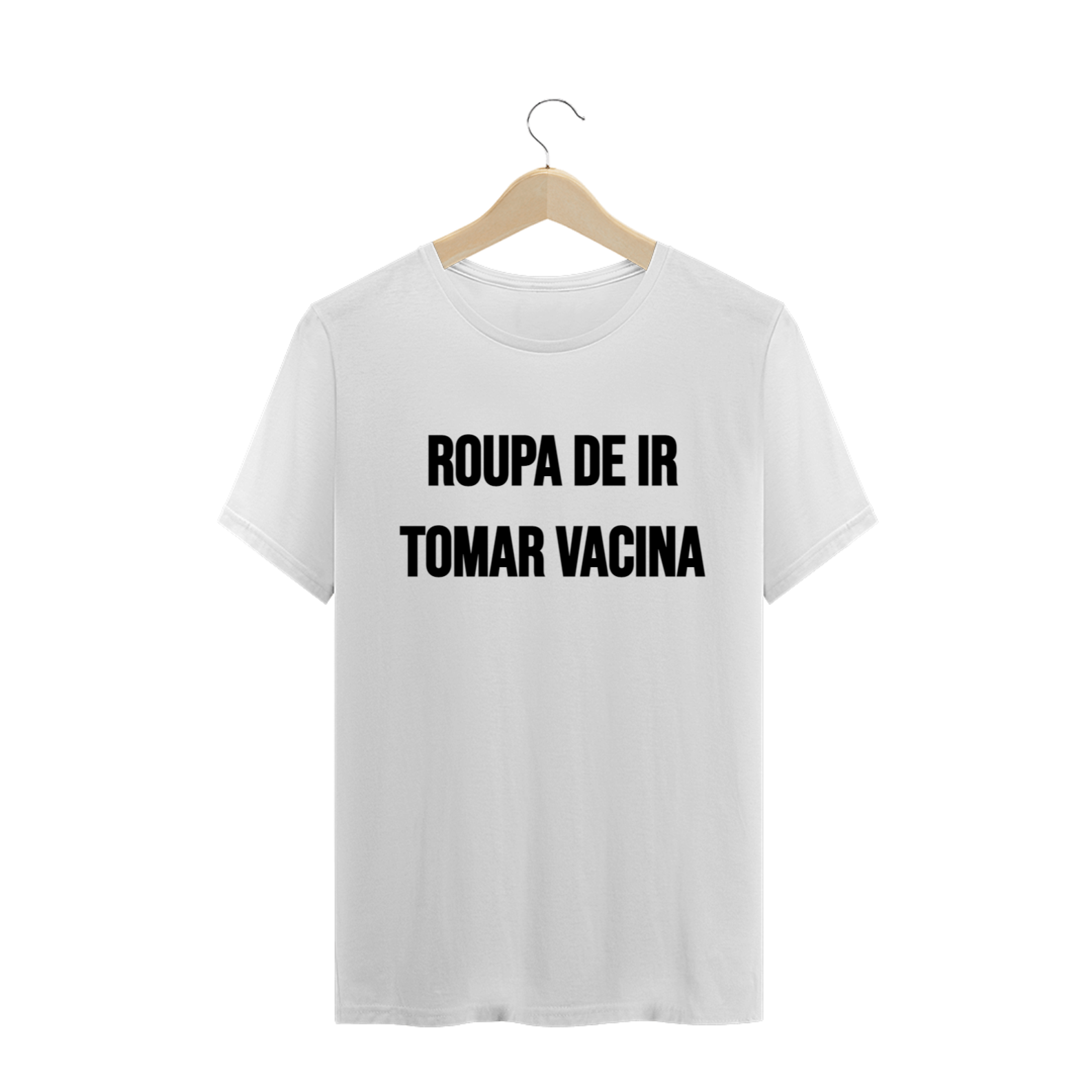 Nome do produto  T-Shirt Roupa de ir tomar vacina