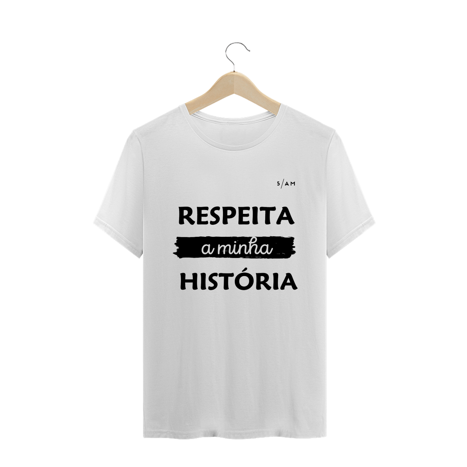 Nome do produto  Camiseta Branca RESPEITA MINHA HISTÓRIA