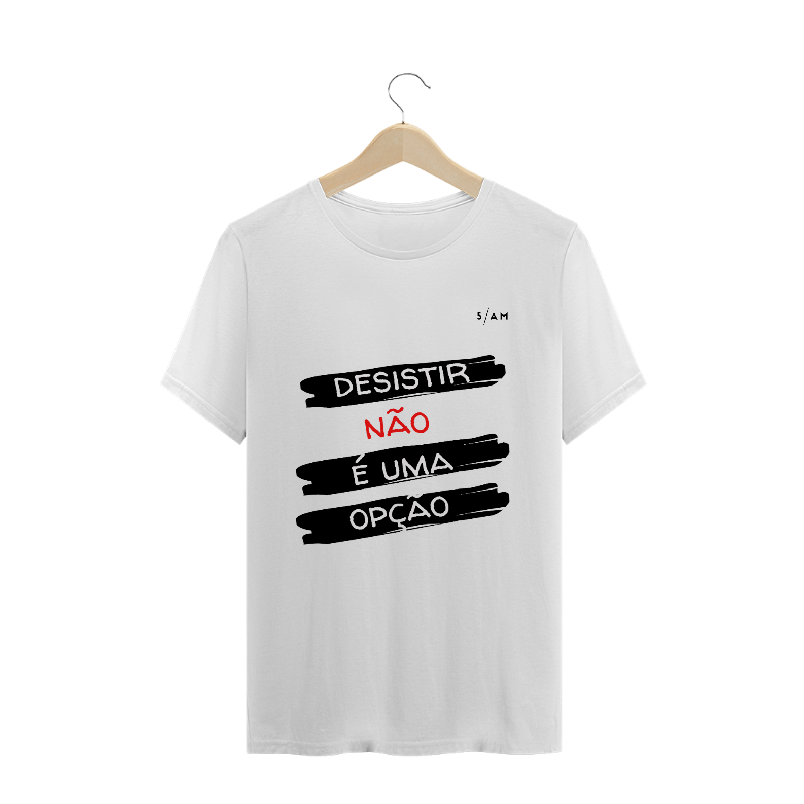 Nome do produto  Camiseta Branca DESISTIR NÃO É UMA OPÇÃO