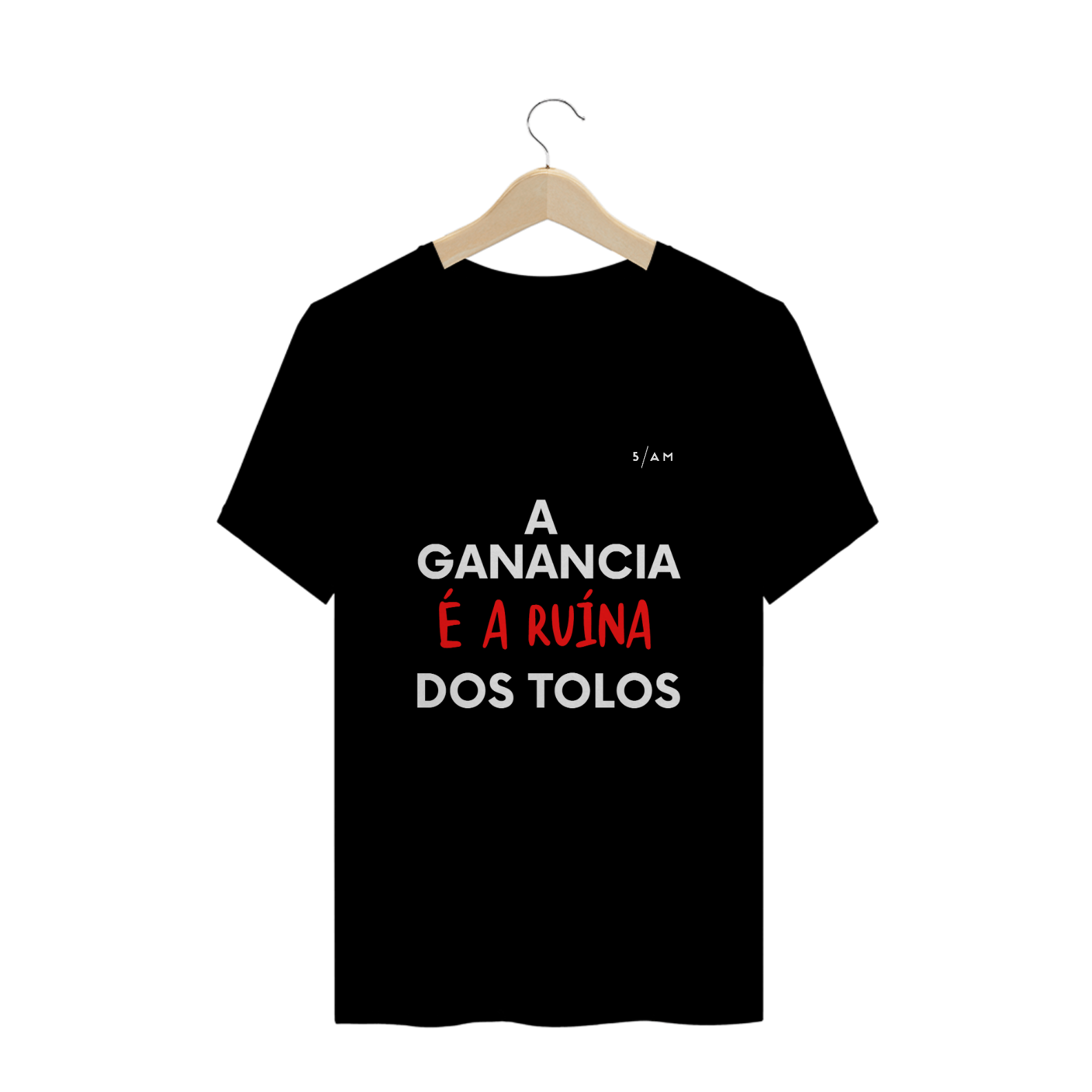 Nome do produto  Camiseta Preta A GANÂNCIA 