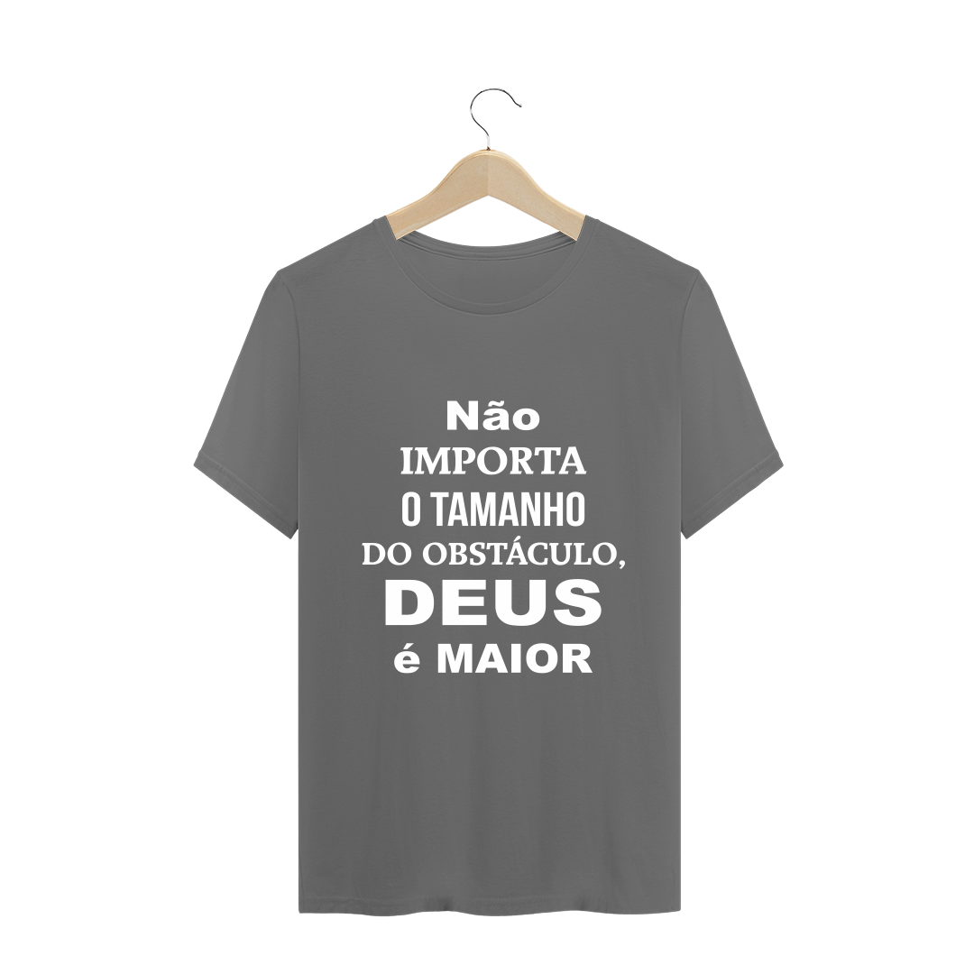 Nome do produto  Camiseta - Deus é Maior 