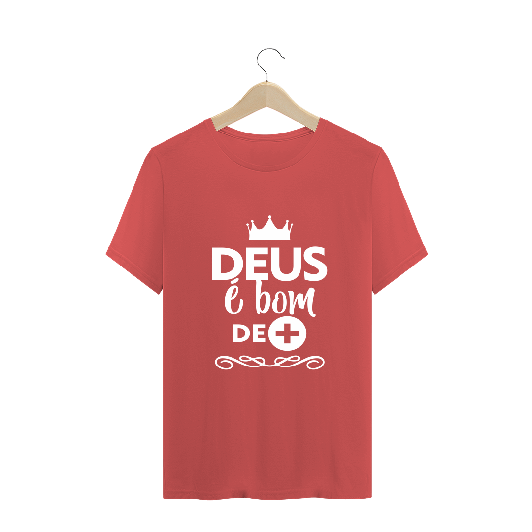 Nome do produto  Camiseta - Deus é bom de +