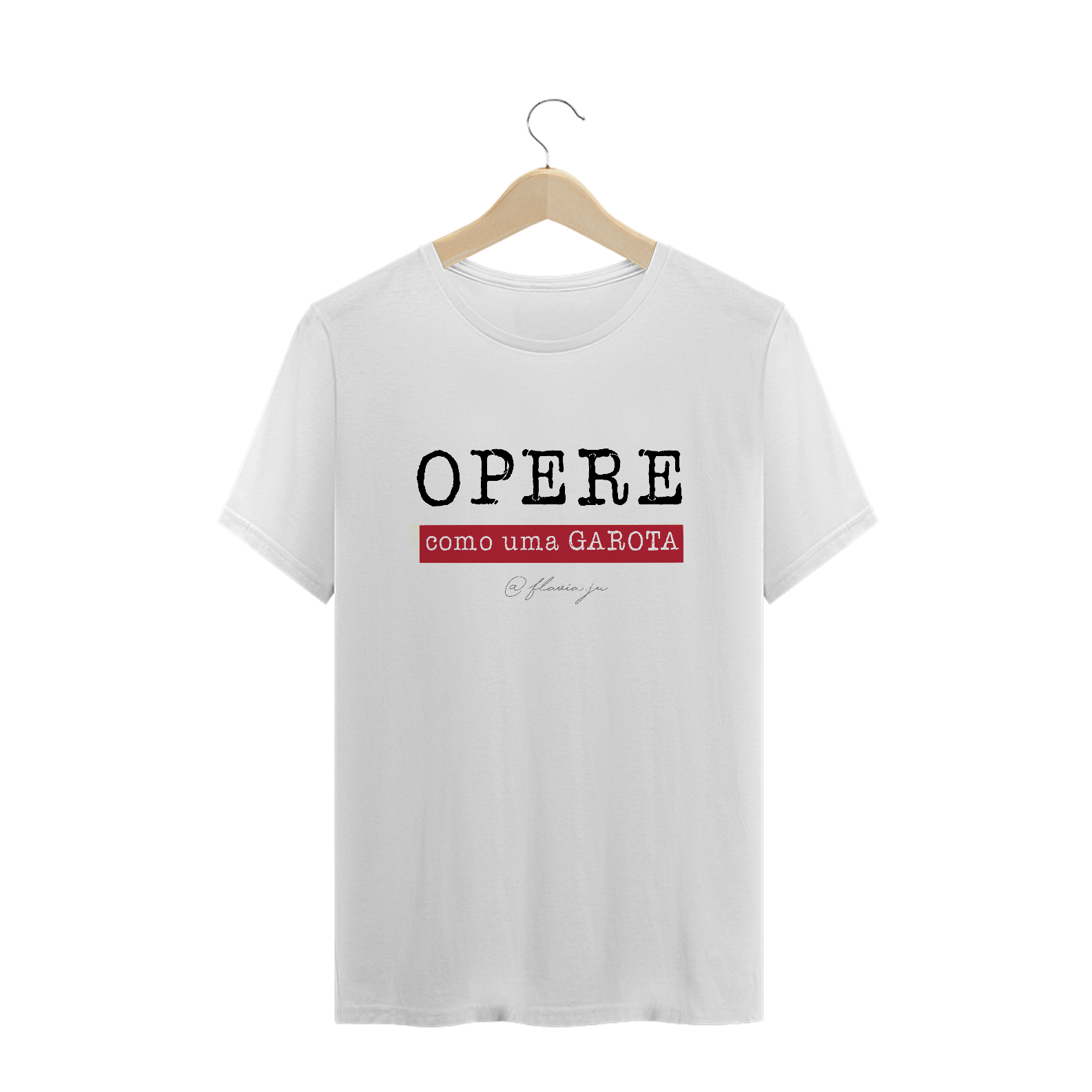Camiseta Masculina Opere como uma Garota (Branca)