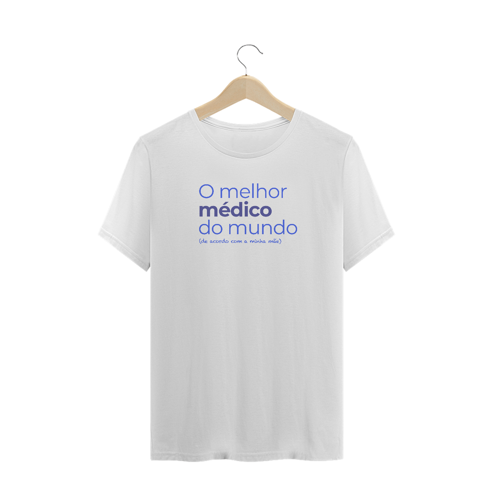 Nome do produto  Camiseta Masculina O Melhor Médico do Mundo (Branca)