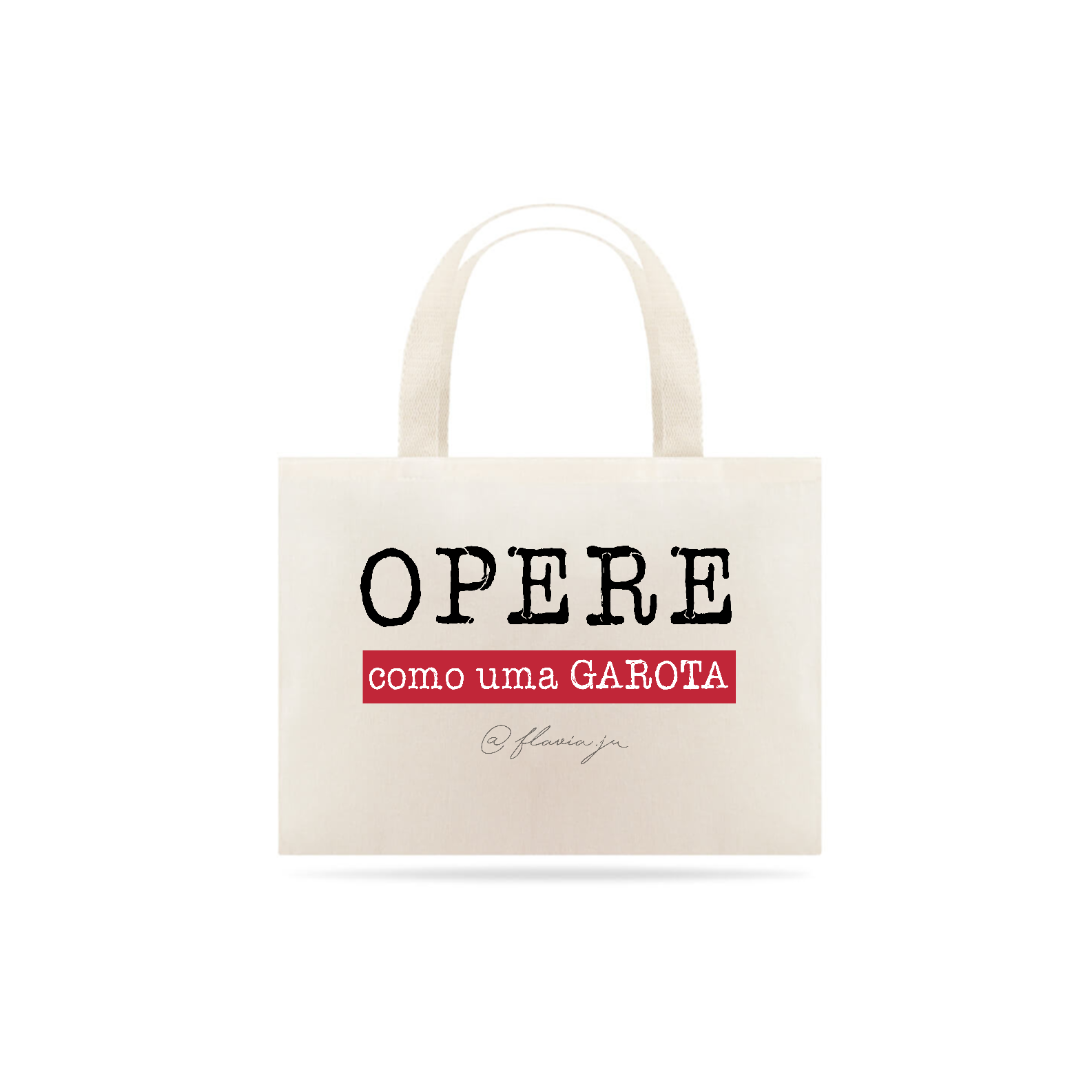 Nome do produto  Ecobag Opere como uma Garota