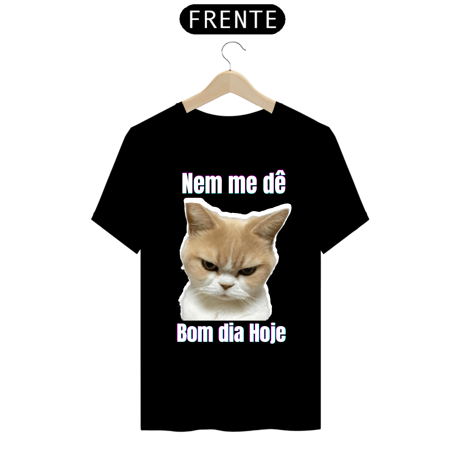 Nome do produto  nem me dê bom dia hoje