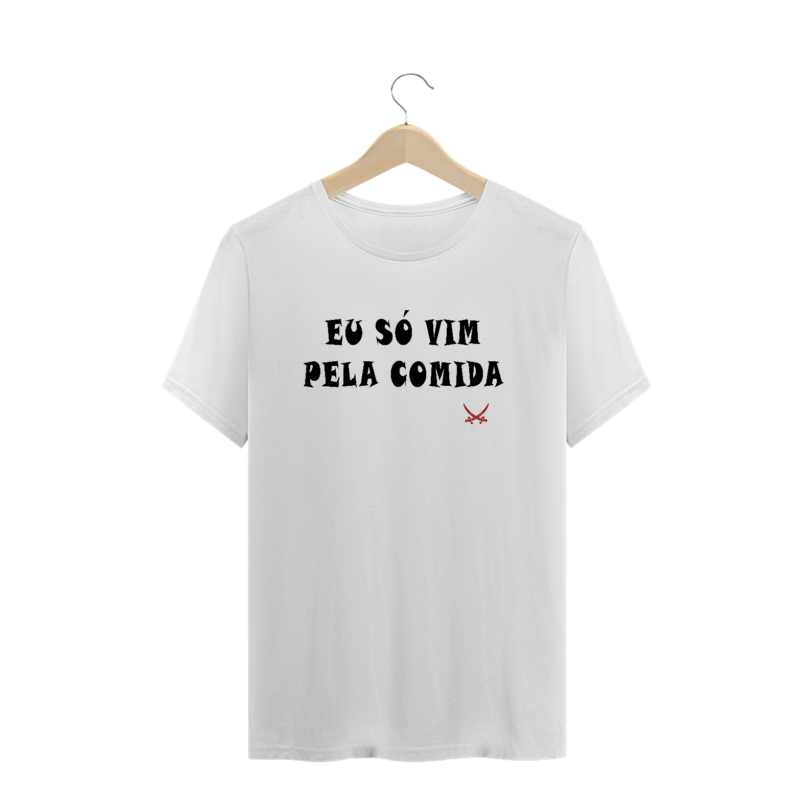 Nome do produto  CAMISETA EU SÓ VIM PELA COMIDA
